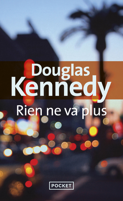 Rien ne va plus - Kennedy Douglas, Cohen Bernard - POCKET