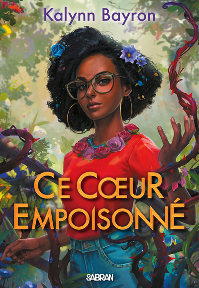 Ce coeur empoisonné (broché) - Tome 01 - Bayron Kalynn, Pernot Isabelle - SABRAN