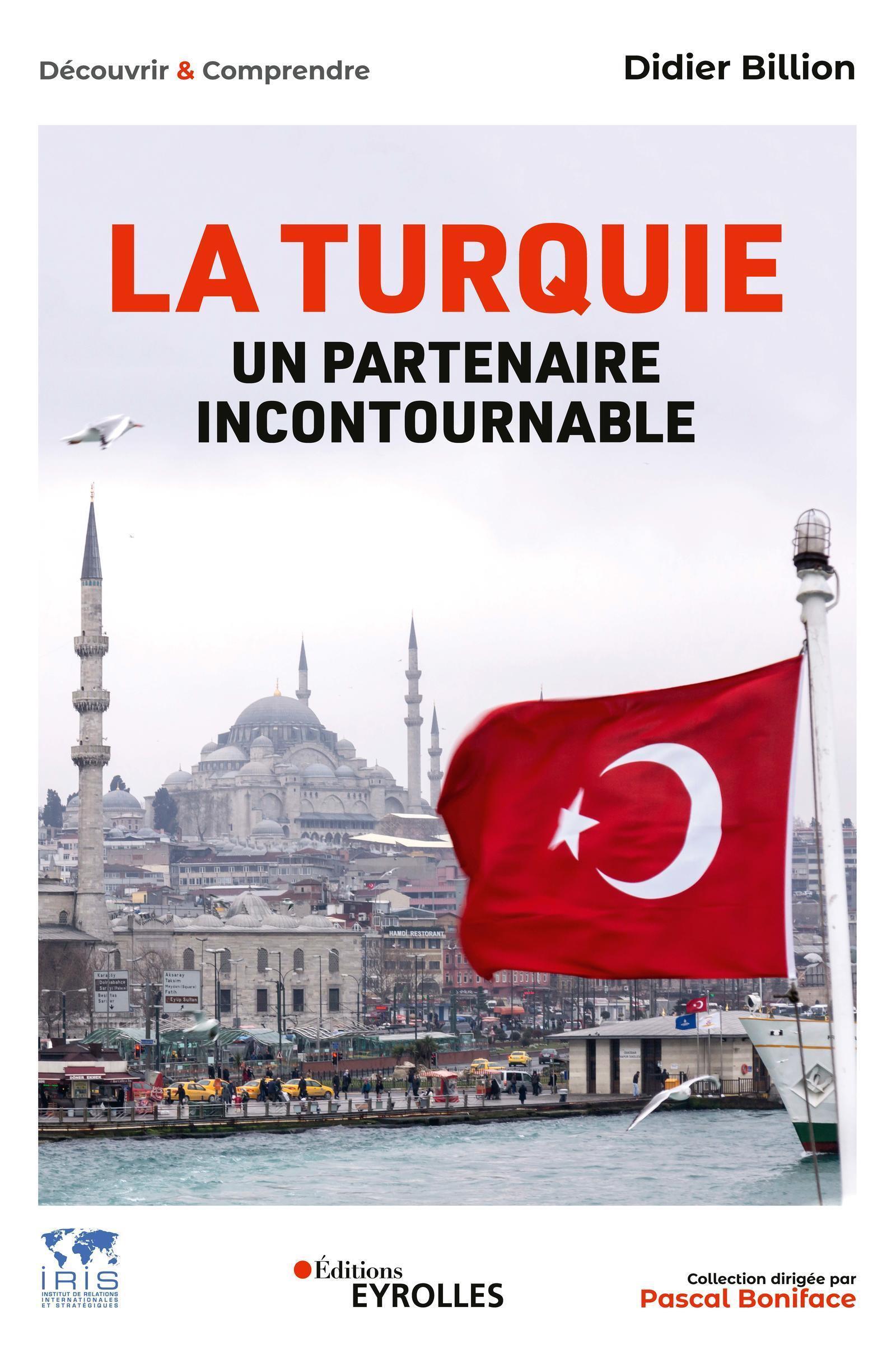 La Turquie, un partenaire incontournable - Billion Didier - EYROLLES