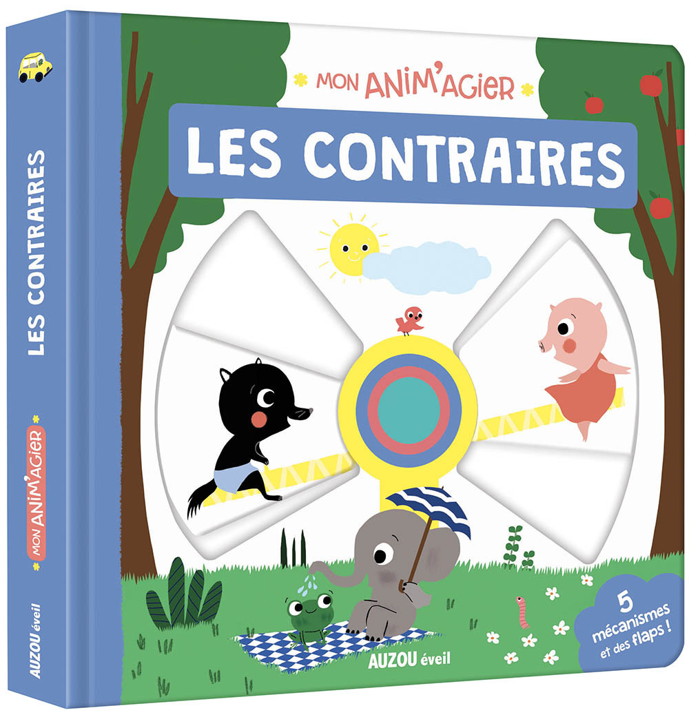 MON ANIM'AGIER - LES CONTRAIRES - Paruit Marie - AUZOU