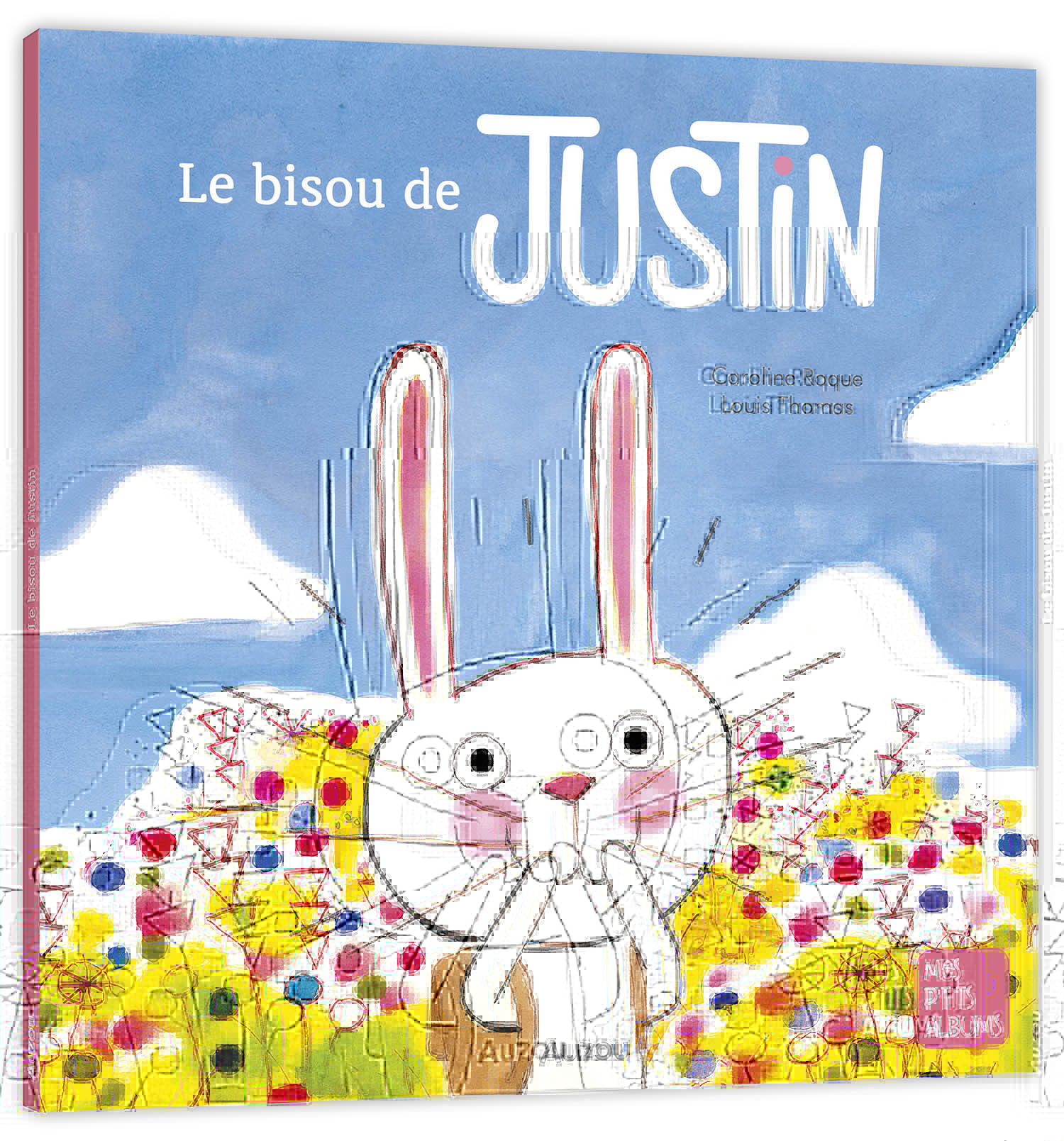 LE BISOU DE JUSTIN - Roque Caroline, Thomas Louis - AUZOU