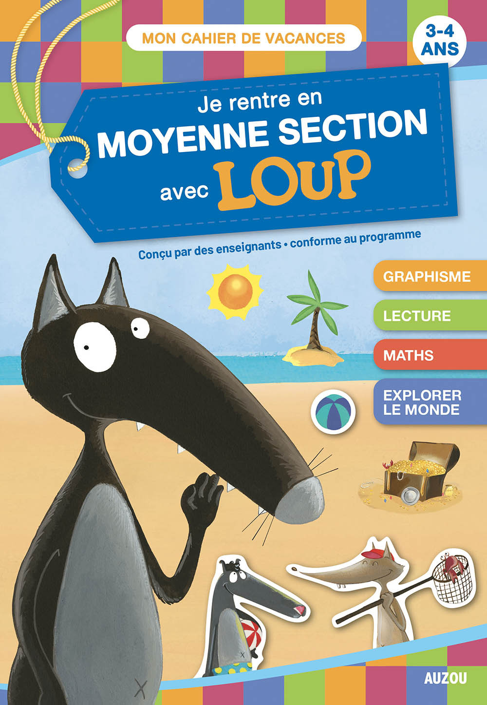 JE RENTRE EN MOYENNE SECTION AVEC LOUP - CAHIER DE VACANCES 2024 - Lallemand Orianne, THUILLIER Éléonore - AUZOU