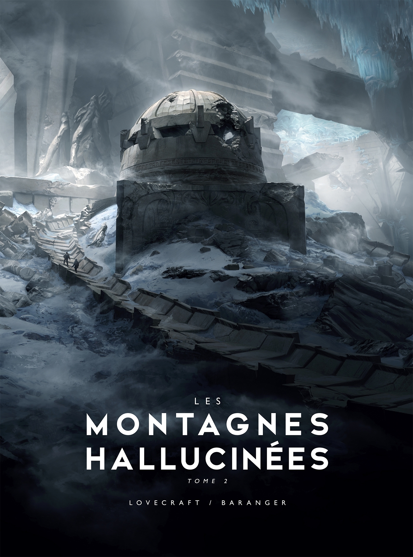 Les Montagnes hallucinées illustré - partie 2 - Lovecraft H.P., Baranger François - BRAGELONNE