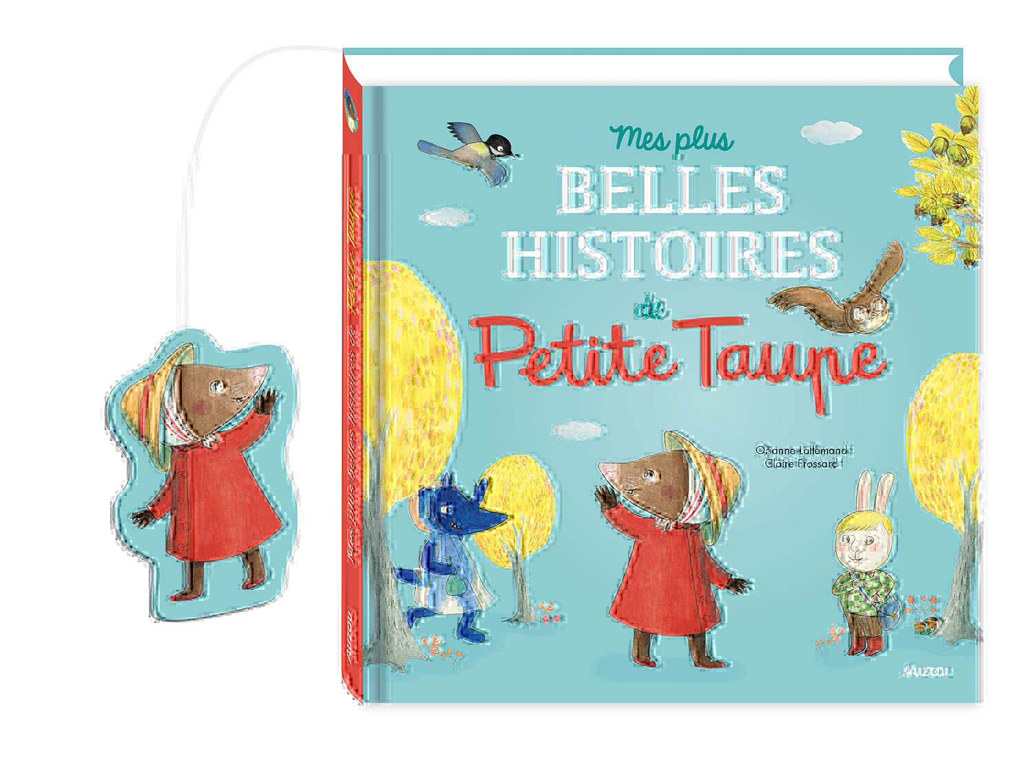 MES PLUS BELLES HISTOIRES DE PETITE TAUPE - Lallemand Orianne, Frossard Claire - AUZOU