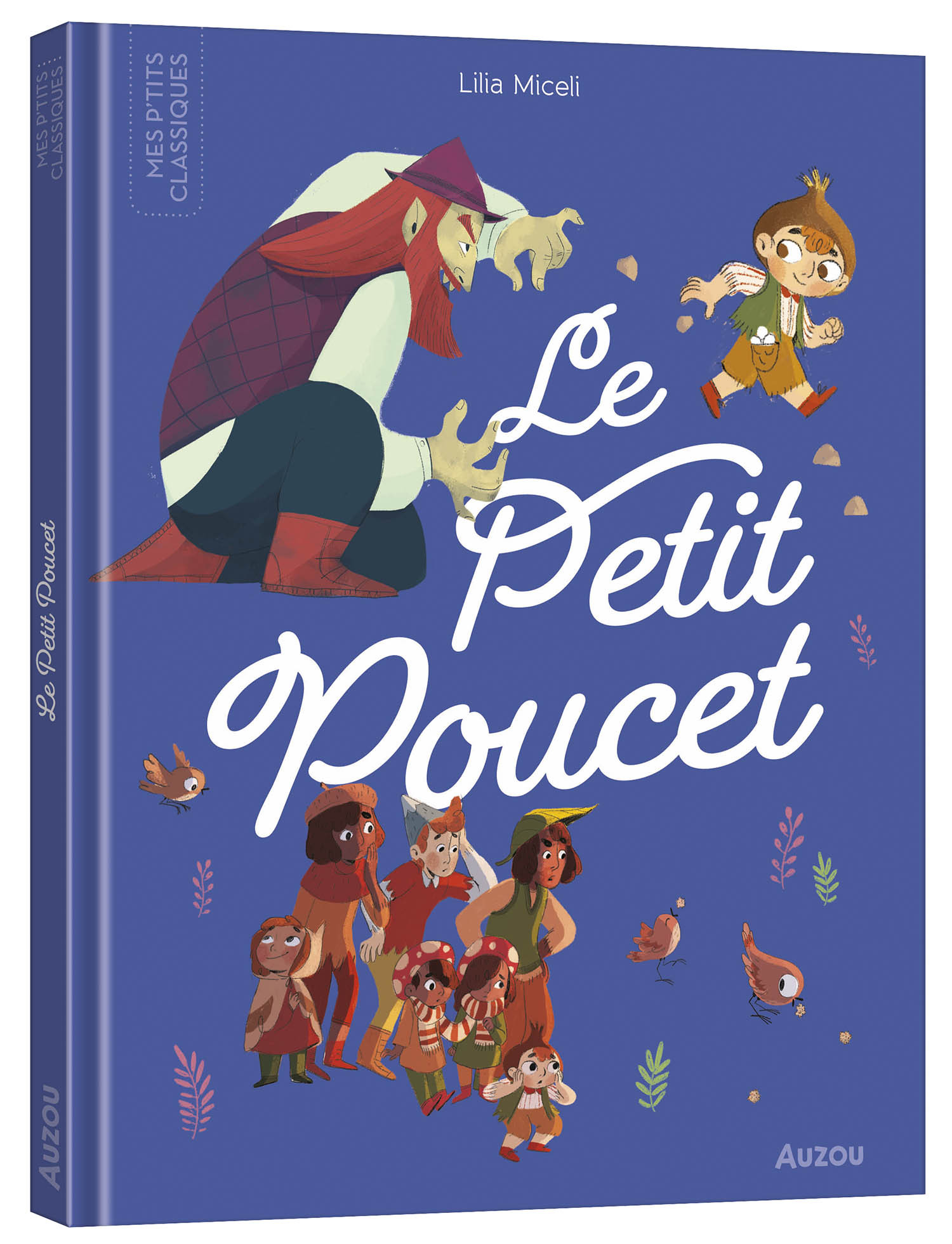 LES P'TITS CLASSIQUES - LE PETIT POUCET - MICELI Lilia, Bourset Carole - AUZOU