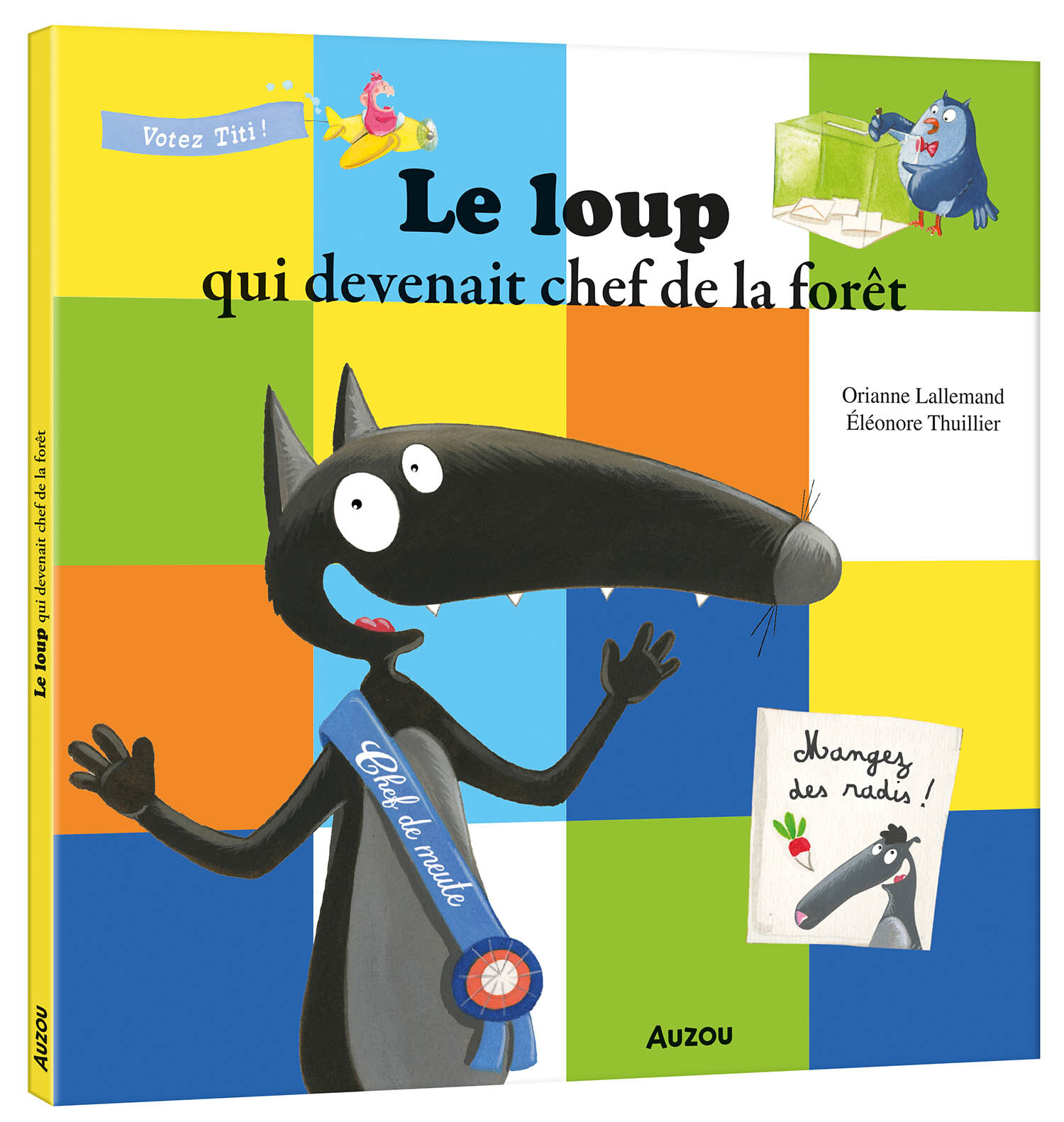 LE LOUP QUI DEVENAIT CHEF DE LA FORÊT - Lallemand Orianne, THUILLIER Éléonore - AUZOU