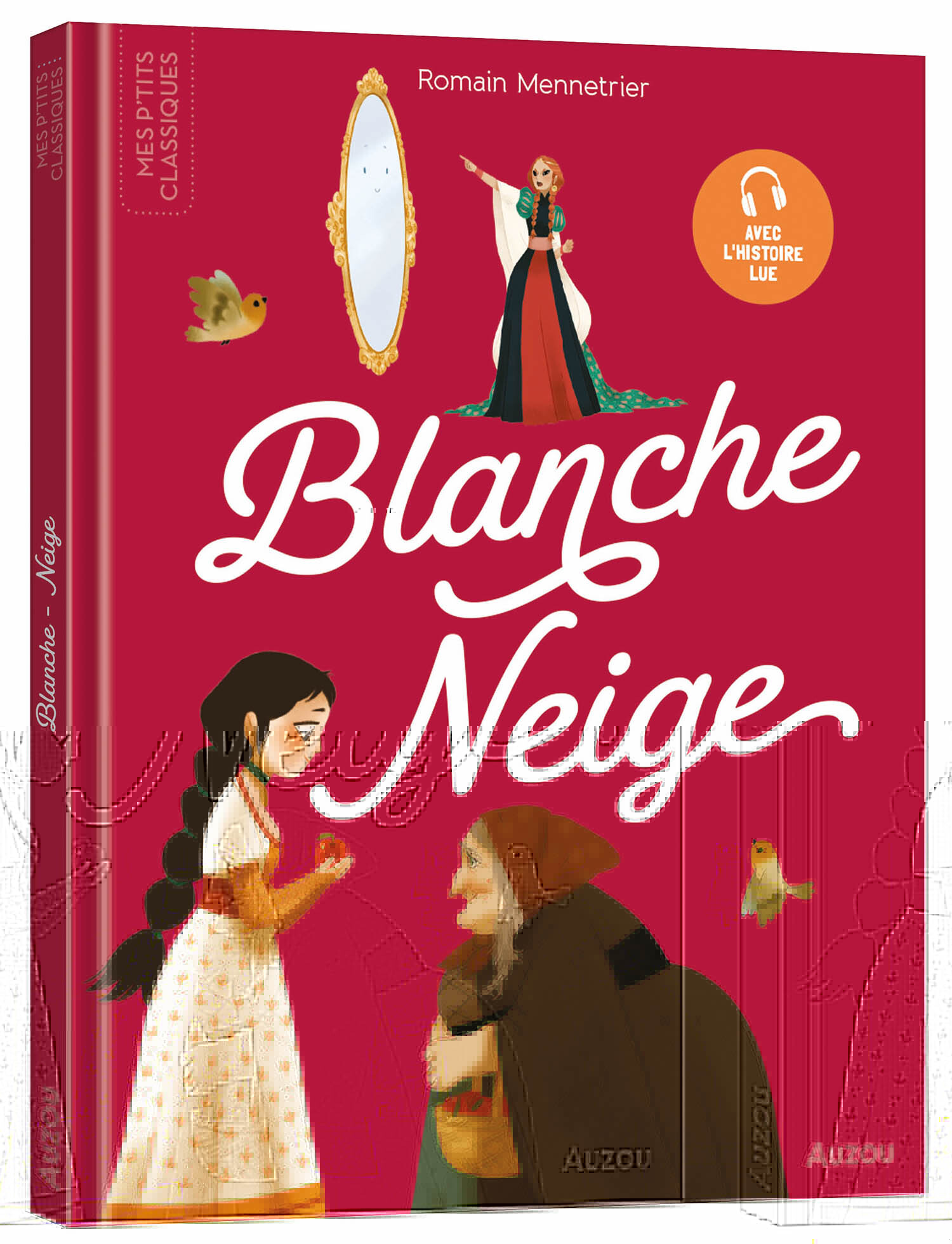 LES P'TITS CLASSIQUES - BLANCHE-NEIGE - Mennetrier Romain - AUZOU