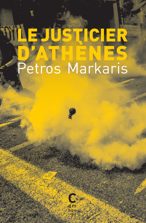 Le Justicier d'Athènes - Markaris Petros, Volkovitch Michel - CAMBOURAKIS