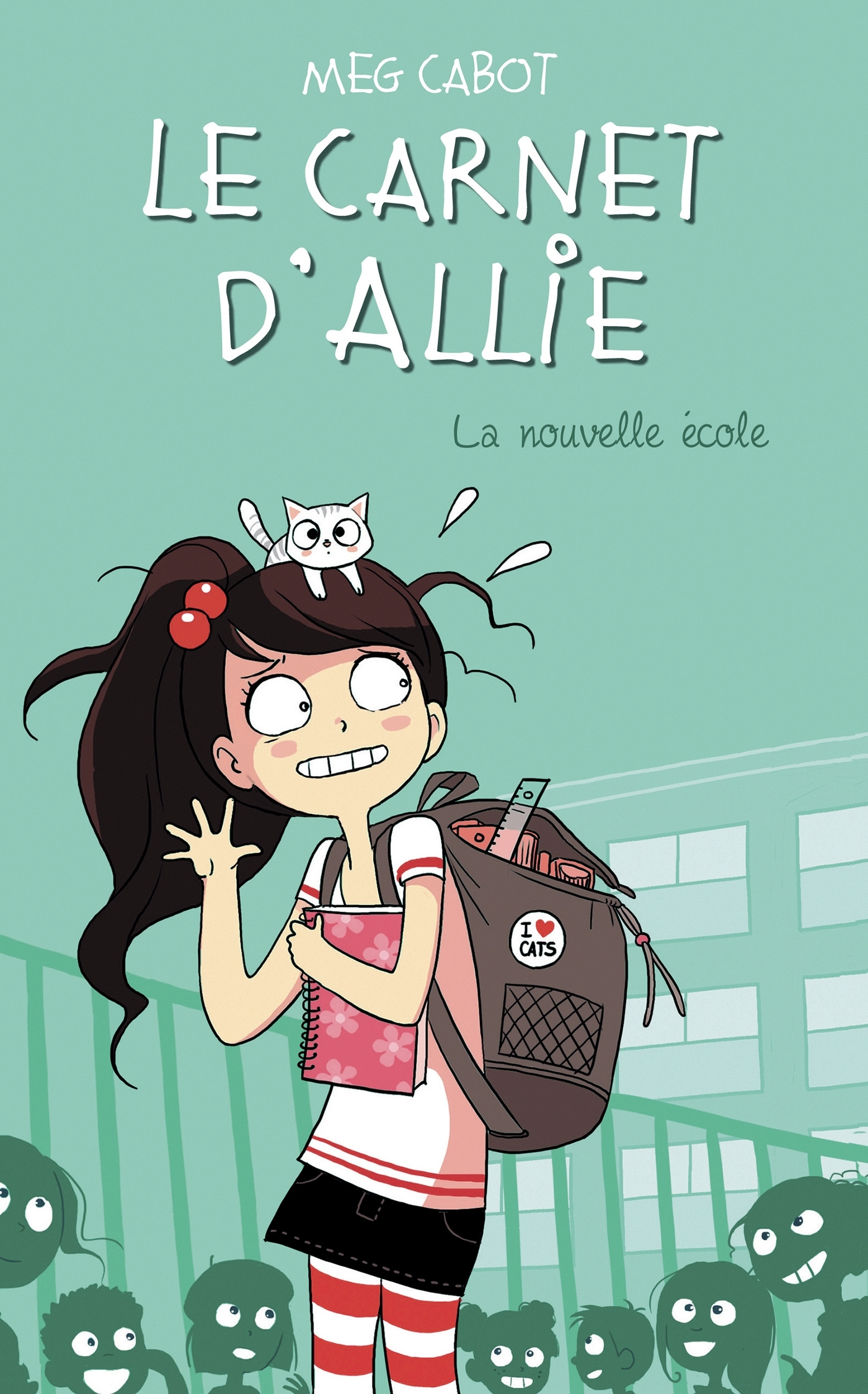 Le Carnet d'Allie - La nouvelle école - Cabot Meg - HACHETTE ROMANS