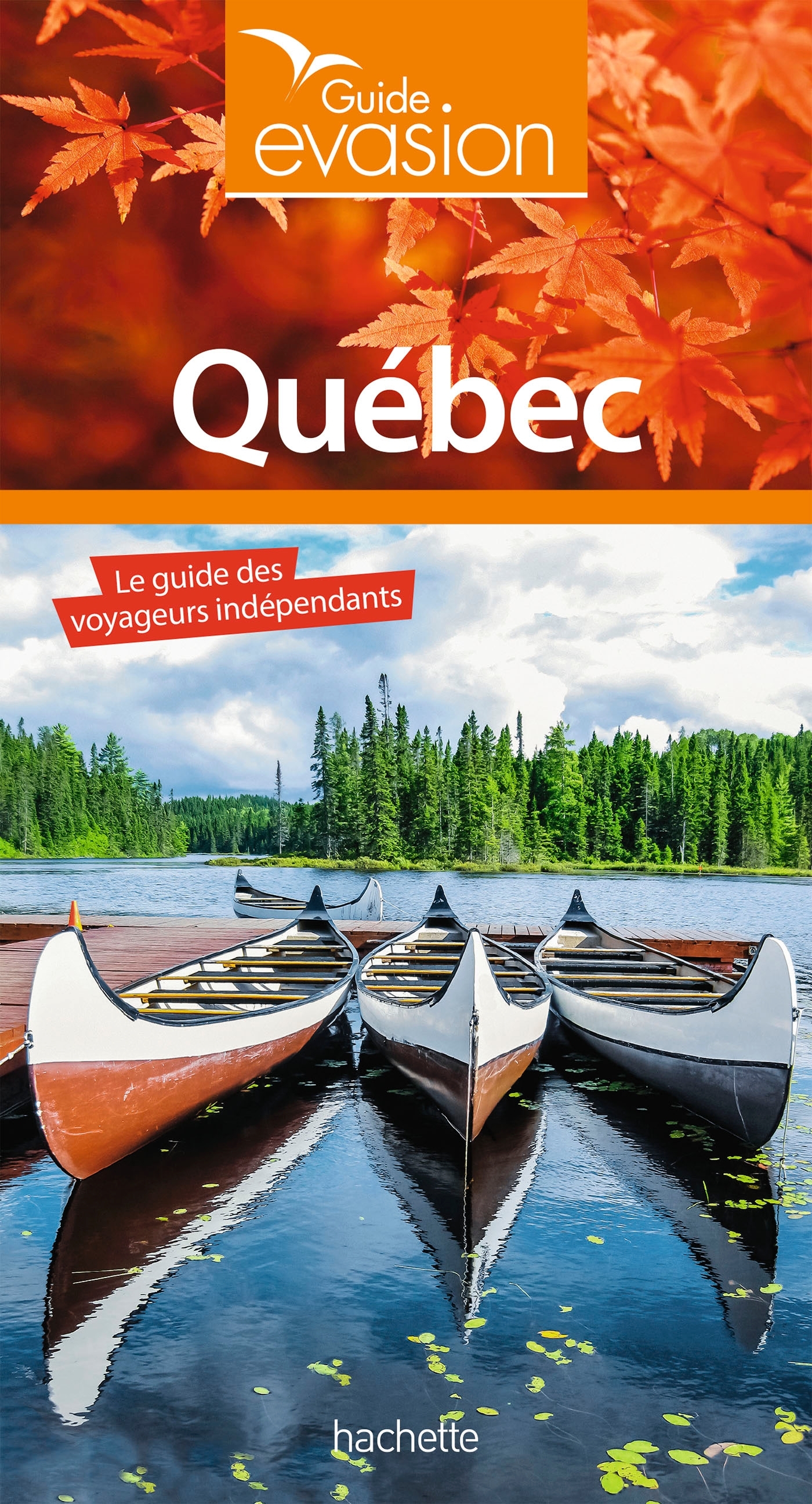 Guide Evasion Québec -   - HACHETTE TOURI