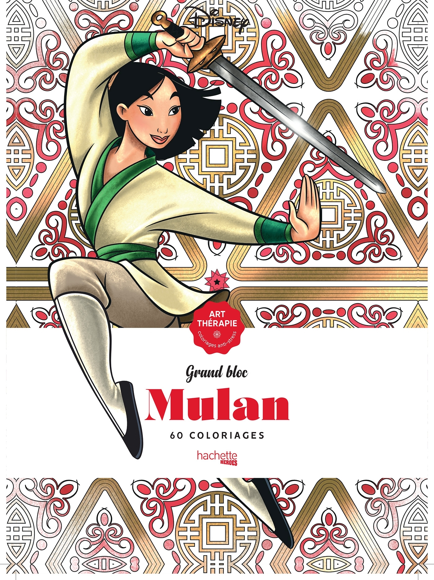 Grand bloc Art-Thérapie Disney Mulan - XXX - HACHETTE HEROES