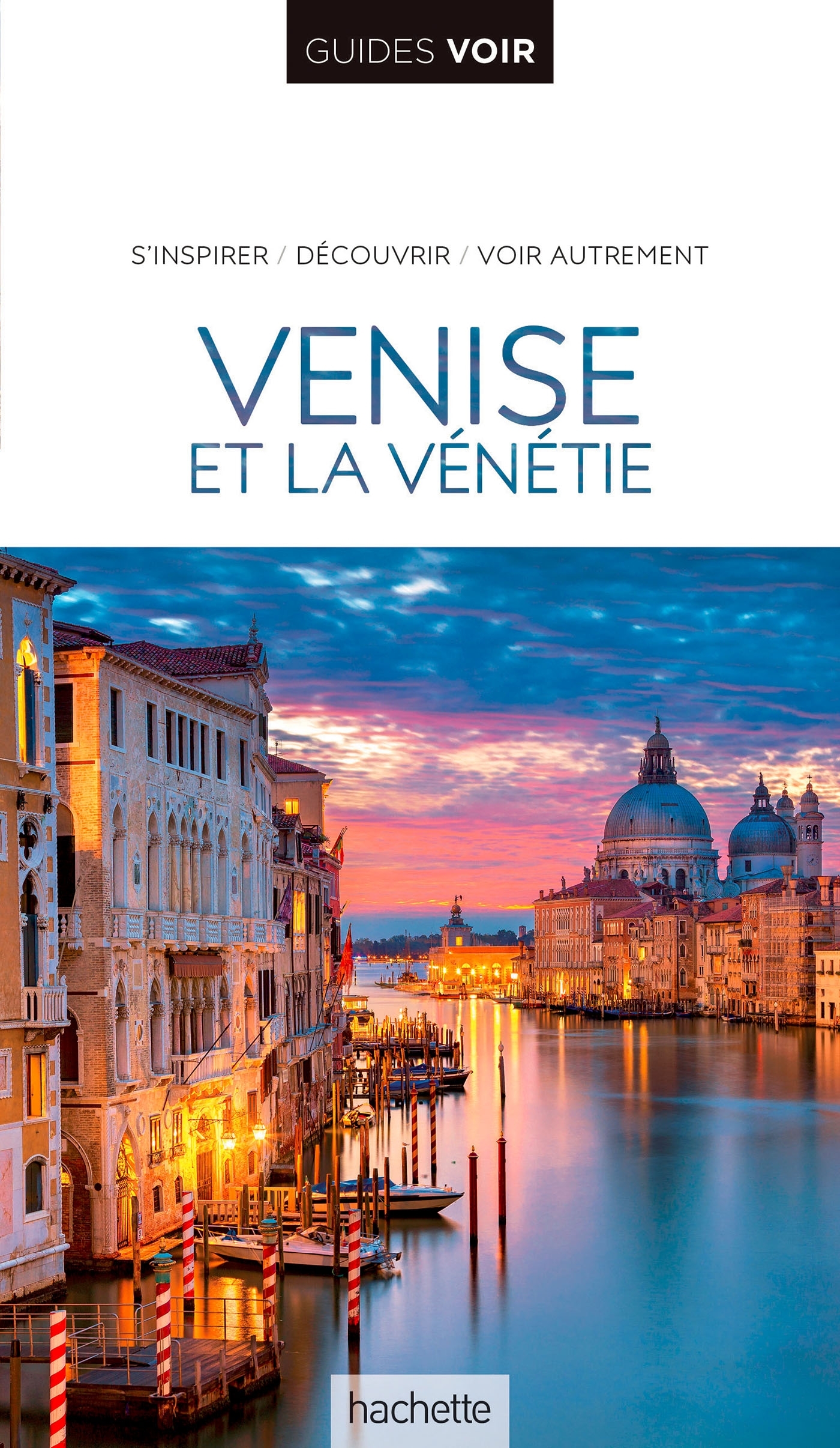 Guide Voir Venise -   - HACHETTE TOURI