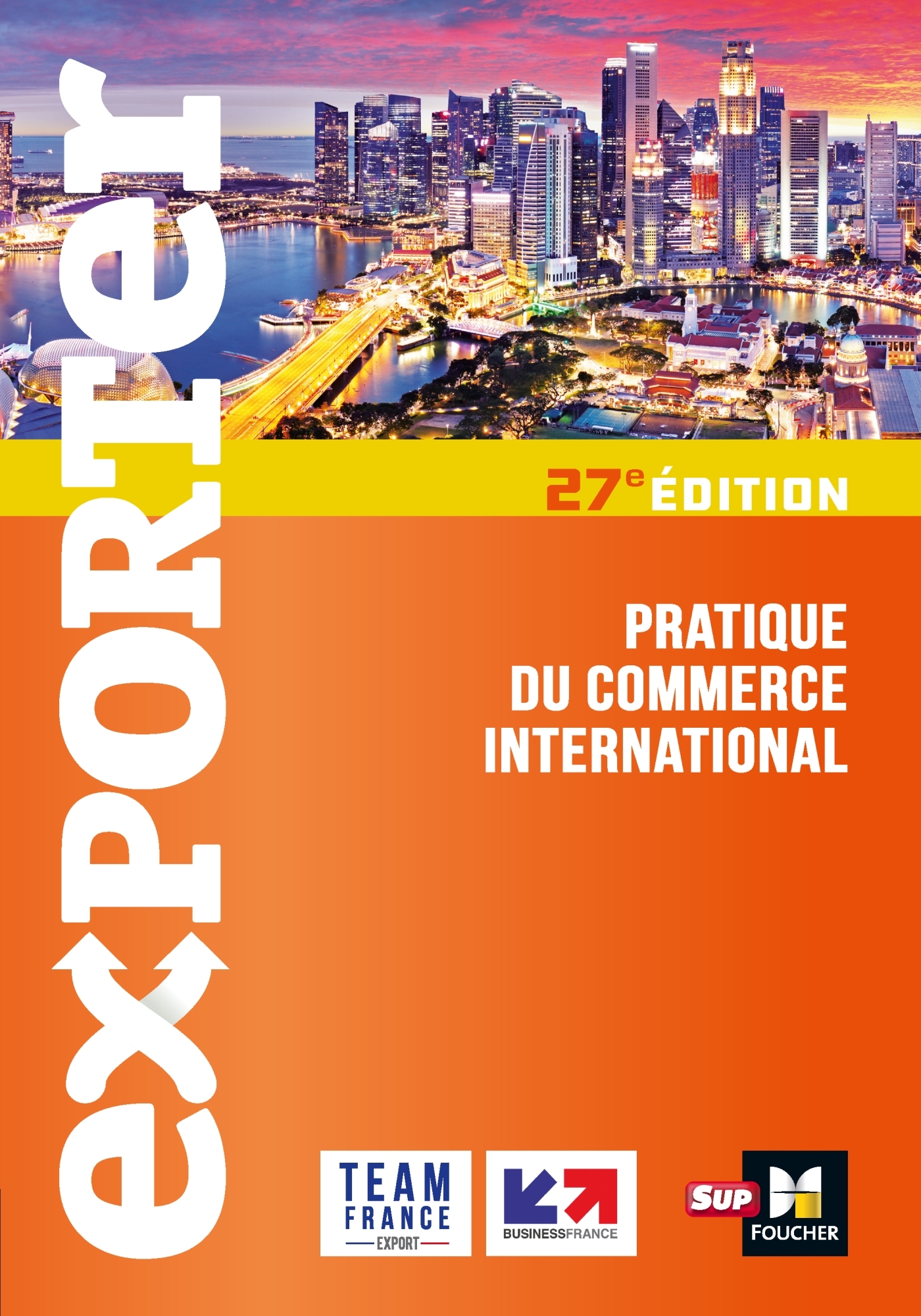 Exporter - Pratique du commerce international - 27e édition - Venin Eléonore, Meurier Marie Béatrice, Parker David, Soathan Gilles-Alain, Arzumanyan Lusine, Varet Séverine, Wagenhausen Falk, Aymard Thomas, Blesbois Philippe, Gervais Florence, Guillermain Exporter - Pratique du commerce international - 27e édition - Venin Eléonore, Meurier Marie Béatrice, Parker David, Soathan Gilles-Alain, Arzumanyan Lusine, Varet Séverine, Wagenhausen Falk, Aymard Thomas, Blesbois Philippe, Gervais Florence, Guillermain