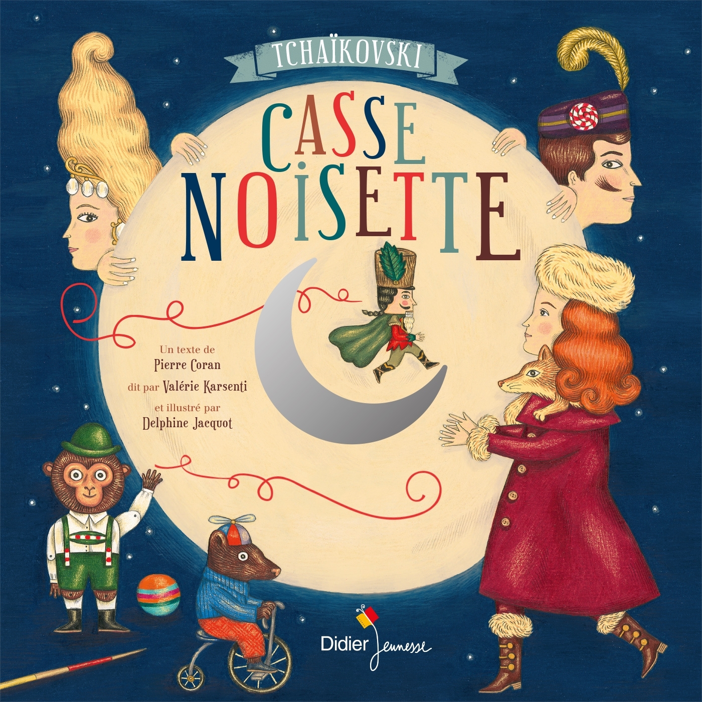 Casse-Noisette - Coran Pierre, Jacquot Delphine - DIDIER JEUNESSE