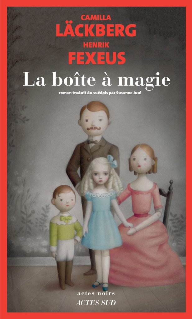 La Boîte à magie - Fexeus Henrik, Läckberg Camilla, Juul Susanne - ACTES SUD