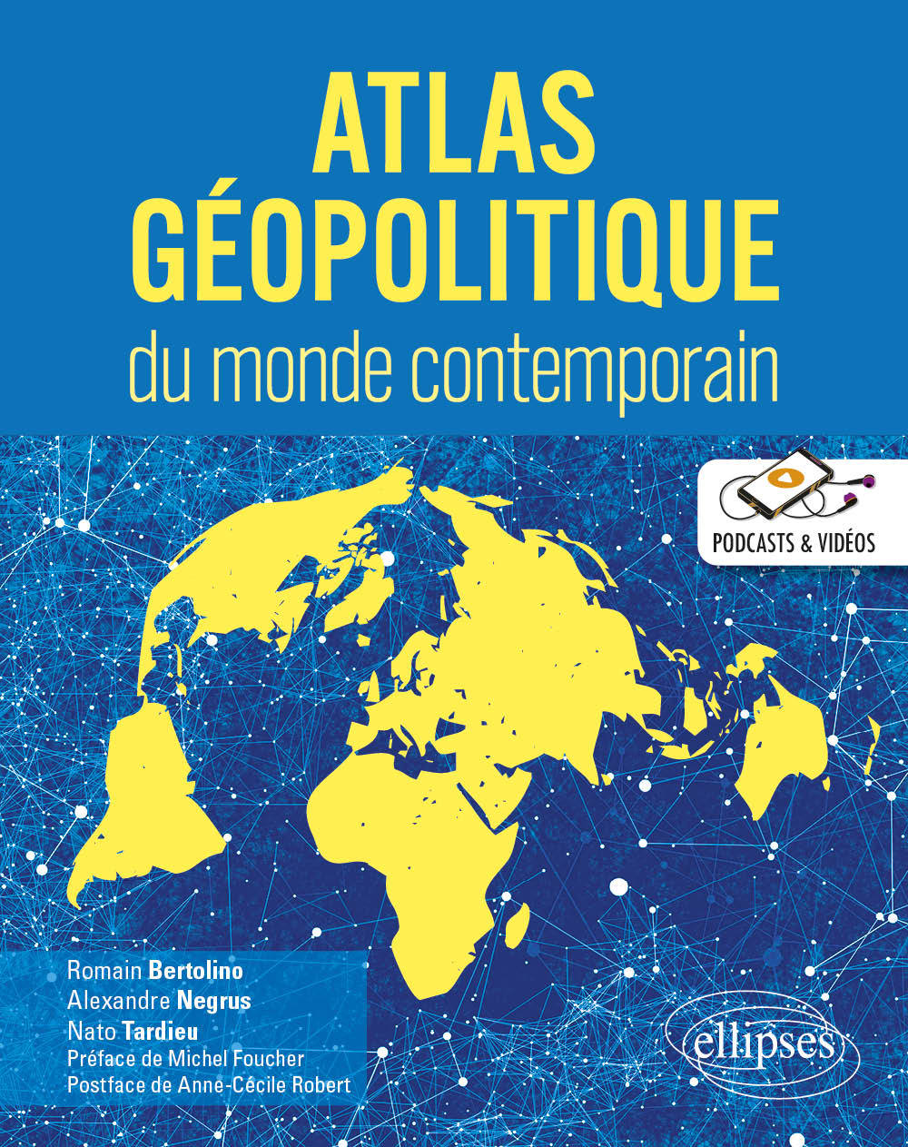 Atlas géopolitique du monde contemporain - Bertolino Romain, Negrus Alexandre, Tardieu Nato - ELLIPSES