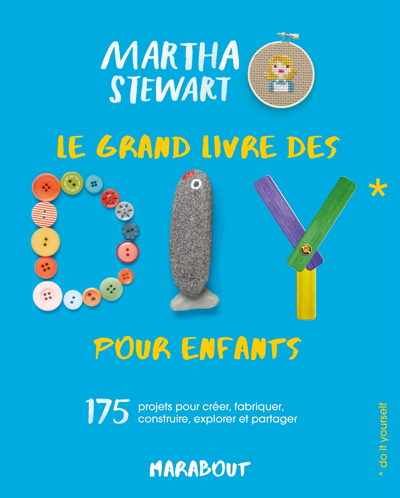 Le grand livre des DIY pour enfants - Stewart Martha - MARABOUT