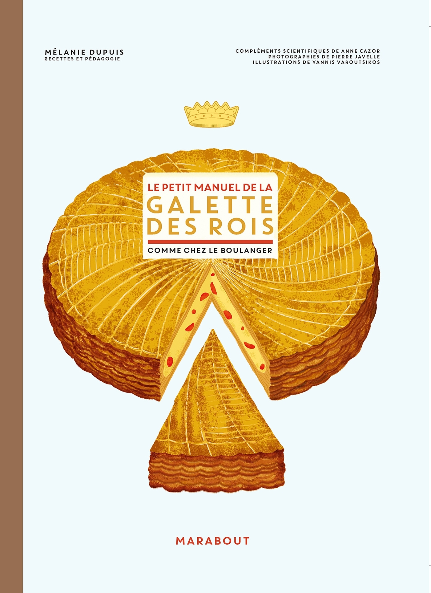 Le petit manuel de la galette des rois - Dupuis Mélanie - MARABOUT