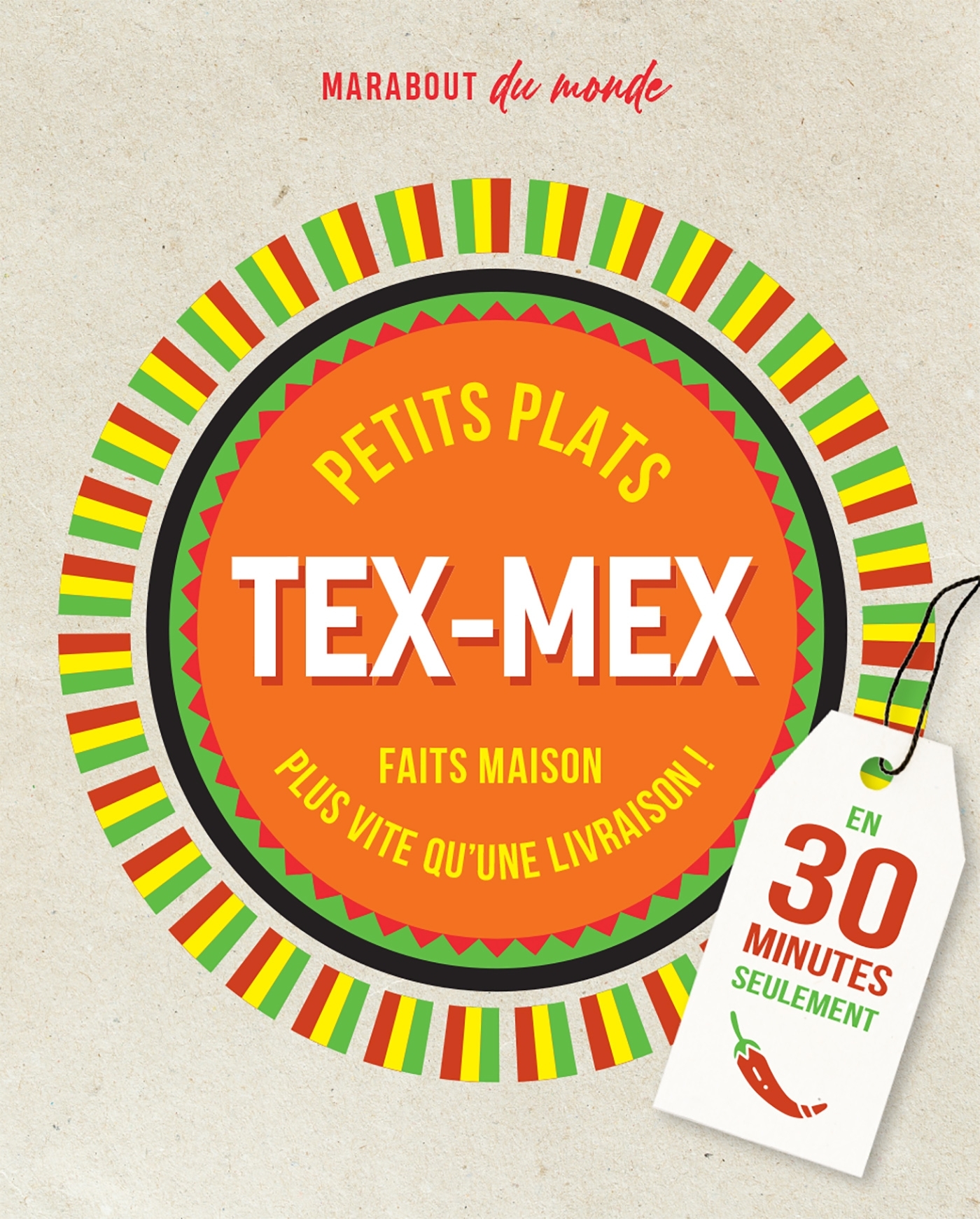 Petits plats Tex-Mex - Mahut Sandra - MARABOUT