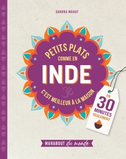 Petits plats comme en Inde - Mahut Sandra - MARABOUT