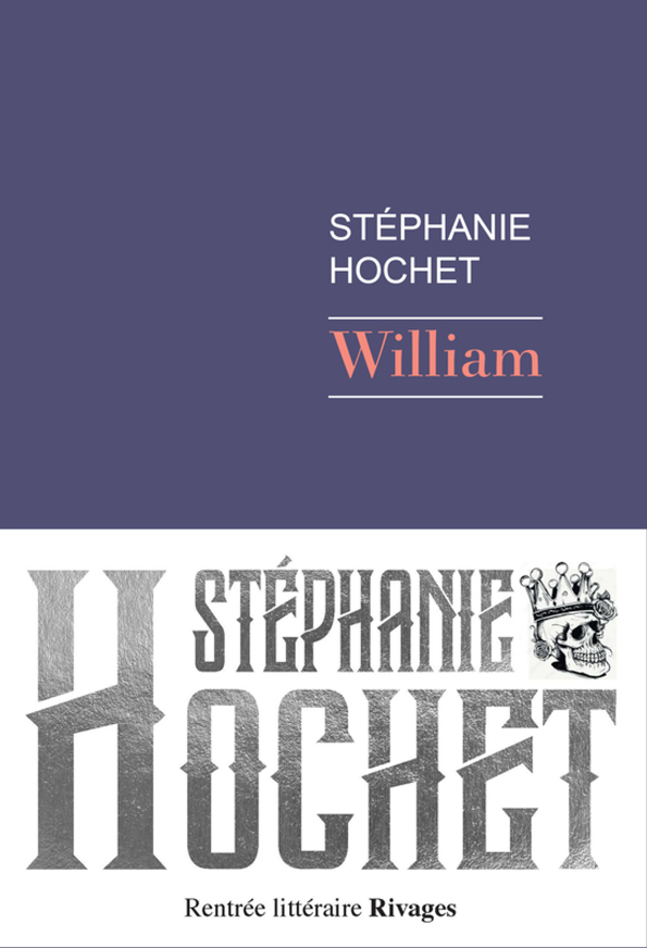 William - Hochet Stéphanie - RIVAGES