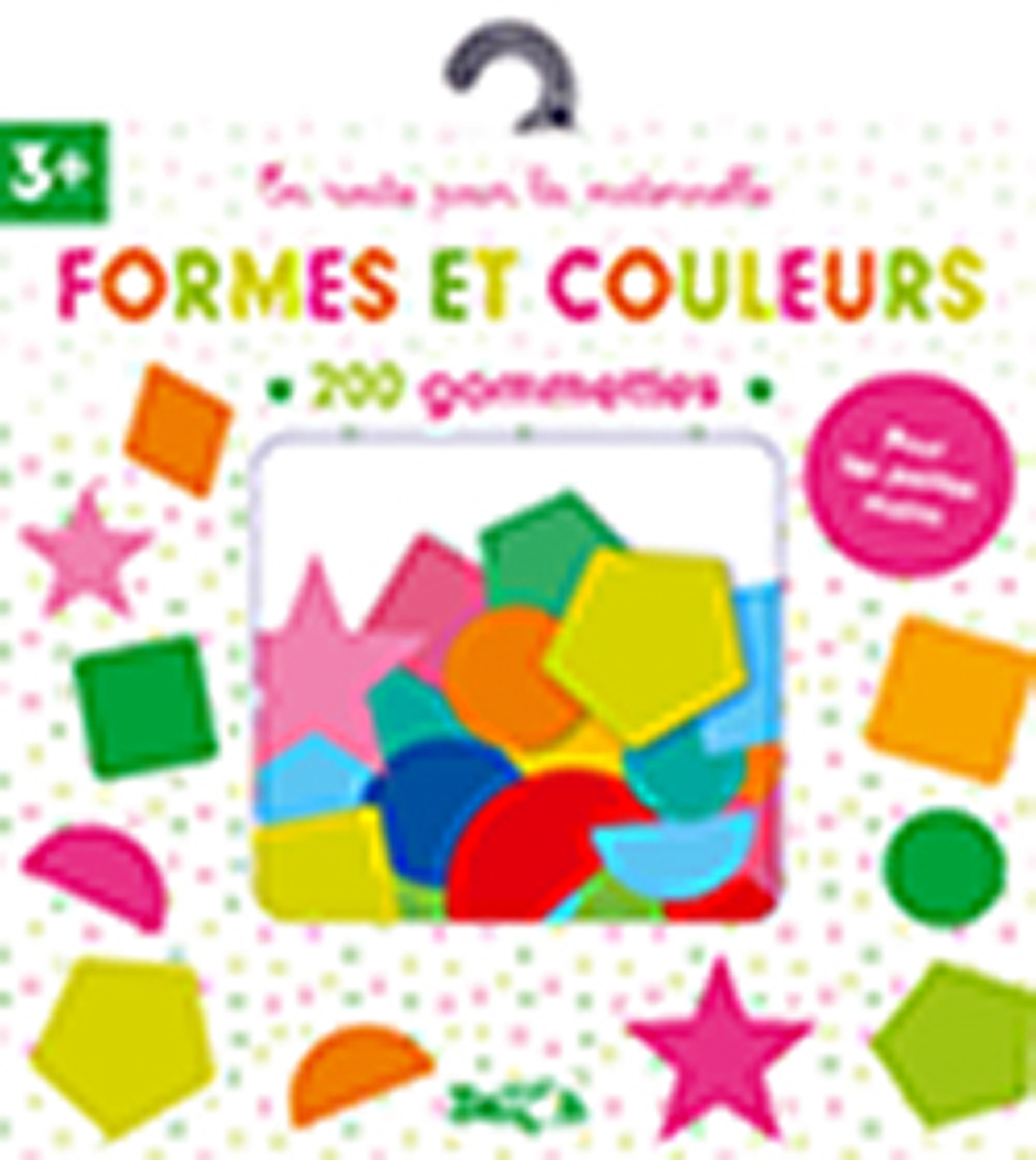 Les formes et les couleurs - 200 gommettes 3+ - XXX - BALLON