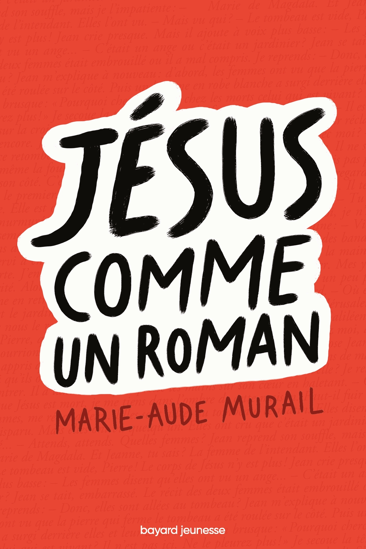 Jésus comme un roman - Murail Marie-Aude - BAYARD SOLEIL