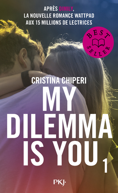 My Dilemma is You - tome 1 - Chiperi Cristina, Nédélec-Courtès Nathalie - POCKET JEUNESSE