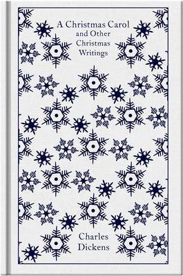 A Christmas Carol and Other Christmas Writings - Dickens, Charles  - PENGUIN UK