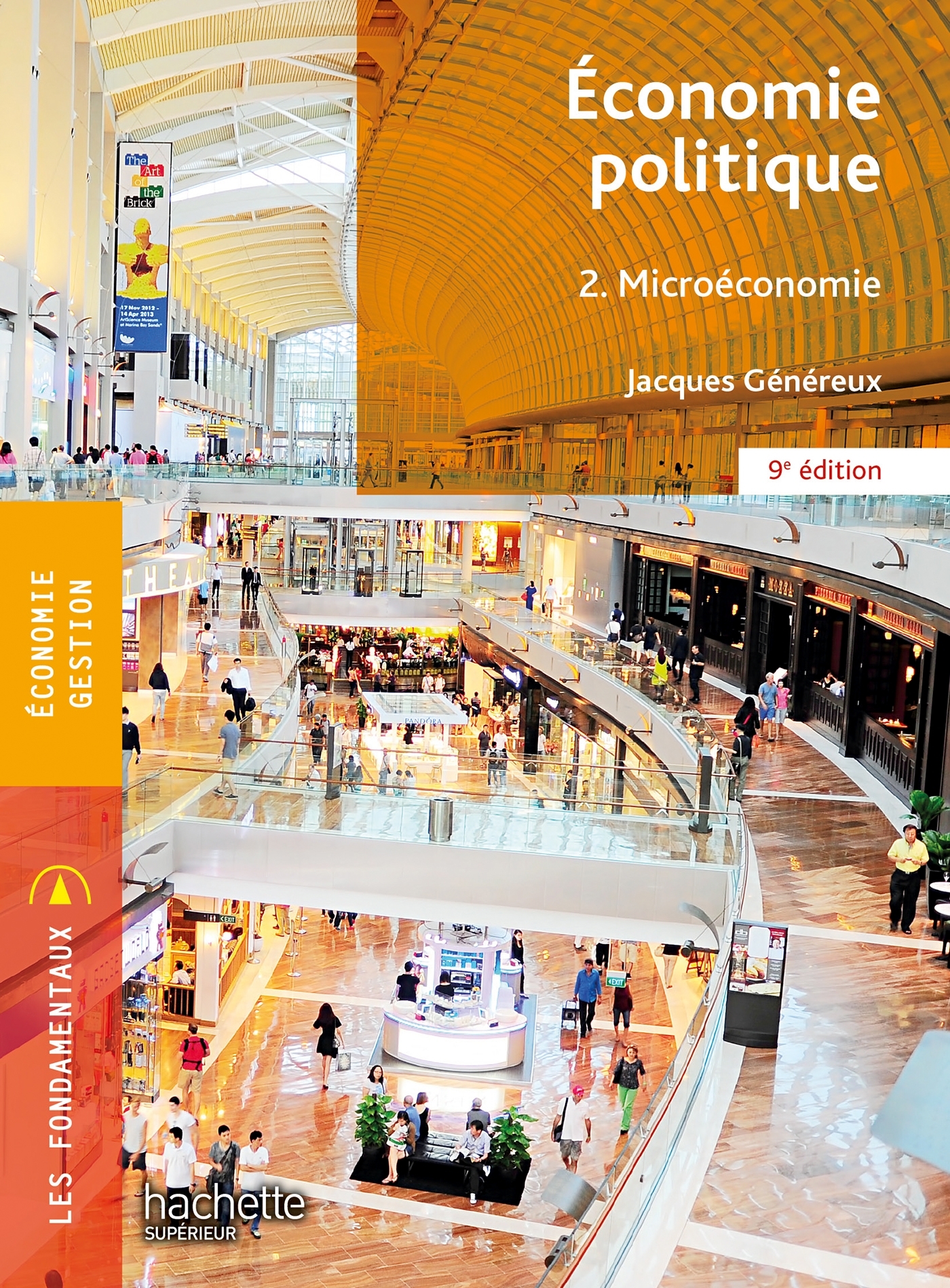Fondamentaux - Économie politique 2 - Microéconomie (9e édition) - Généreux Jacques - HACHETTE EDUC Fondamentaux - Économie politique 2 - Microéconomie (9e édition) - Généreux Jacques - HACHETTE EDUC