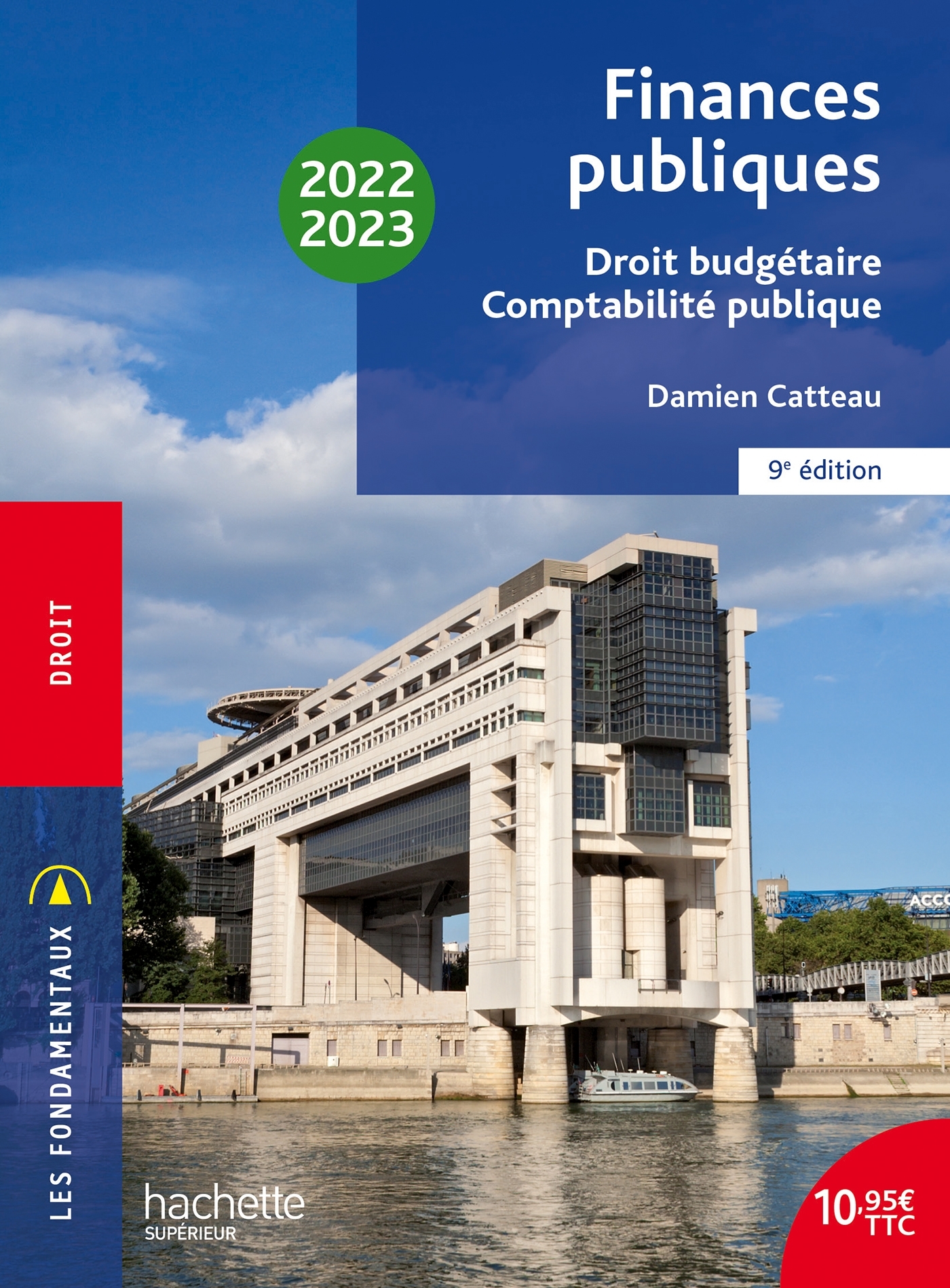 Fondamentaux  - Finances publiques : droit budgétaire, comptabilité publique 2022-2023 - Catteau Damien - HACHETTE EDUC