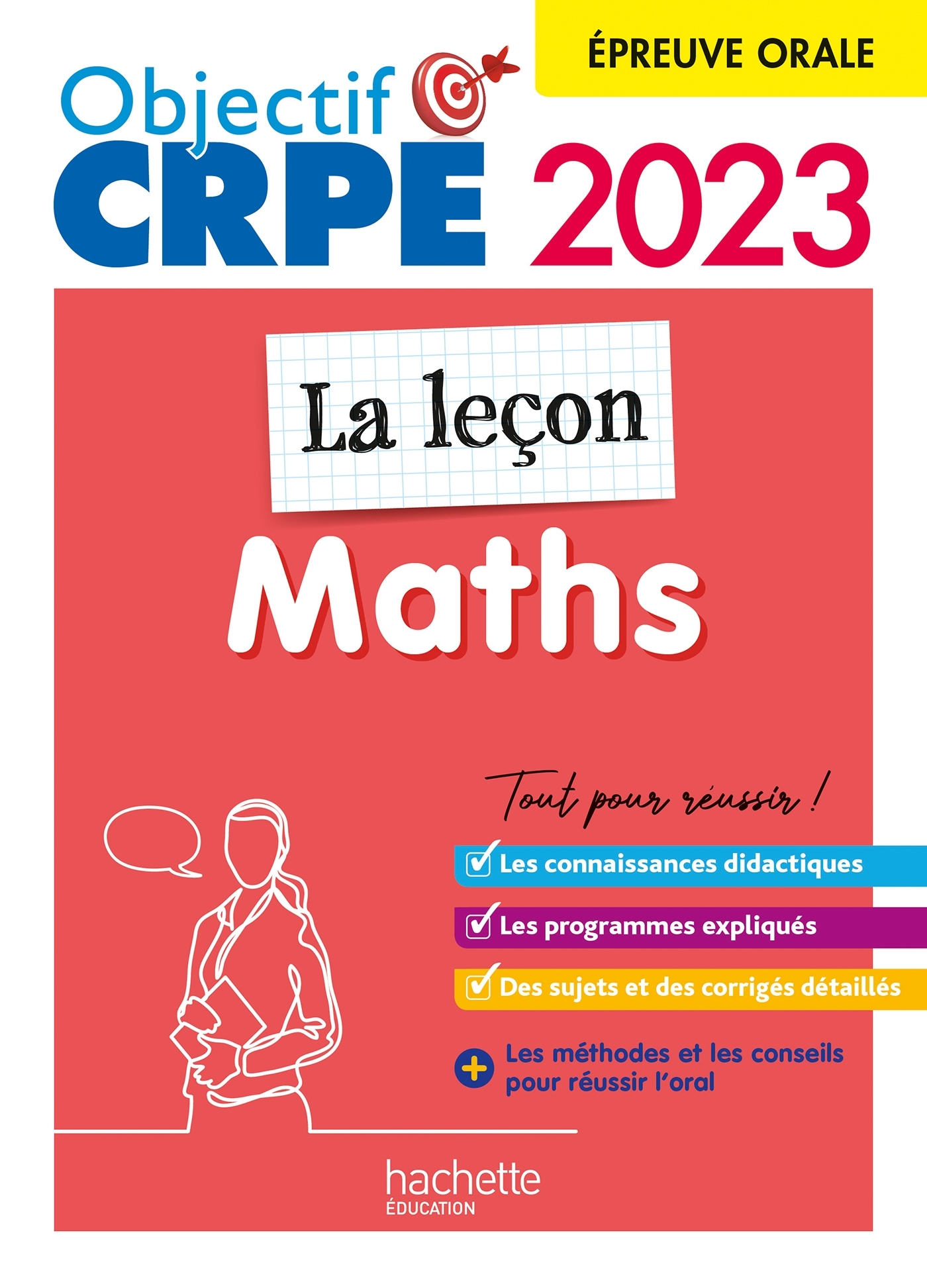 Objectif CRPE 2023 - Maths - La leçon -  épreuve orale d'admission - Kermorvant Érik, Servat Emmanuelle, Sansonetti Joseph, Tomasi Jean-Christophe, Gourmelon Aurélie, Rabanit Karine - HACHETTE EDUC