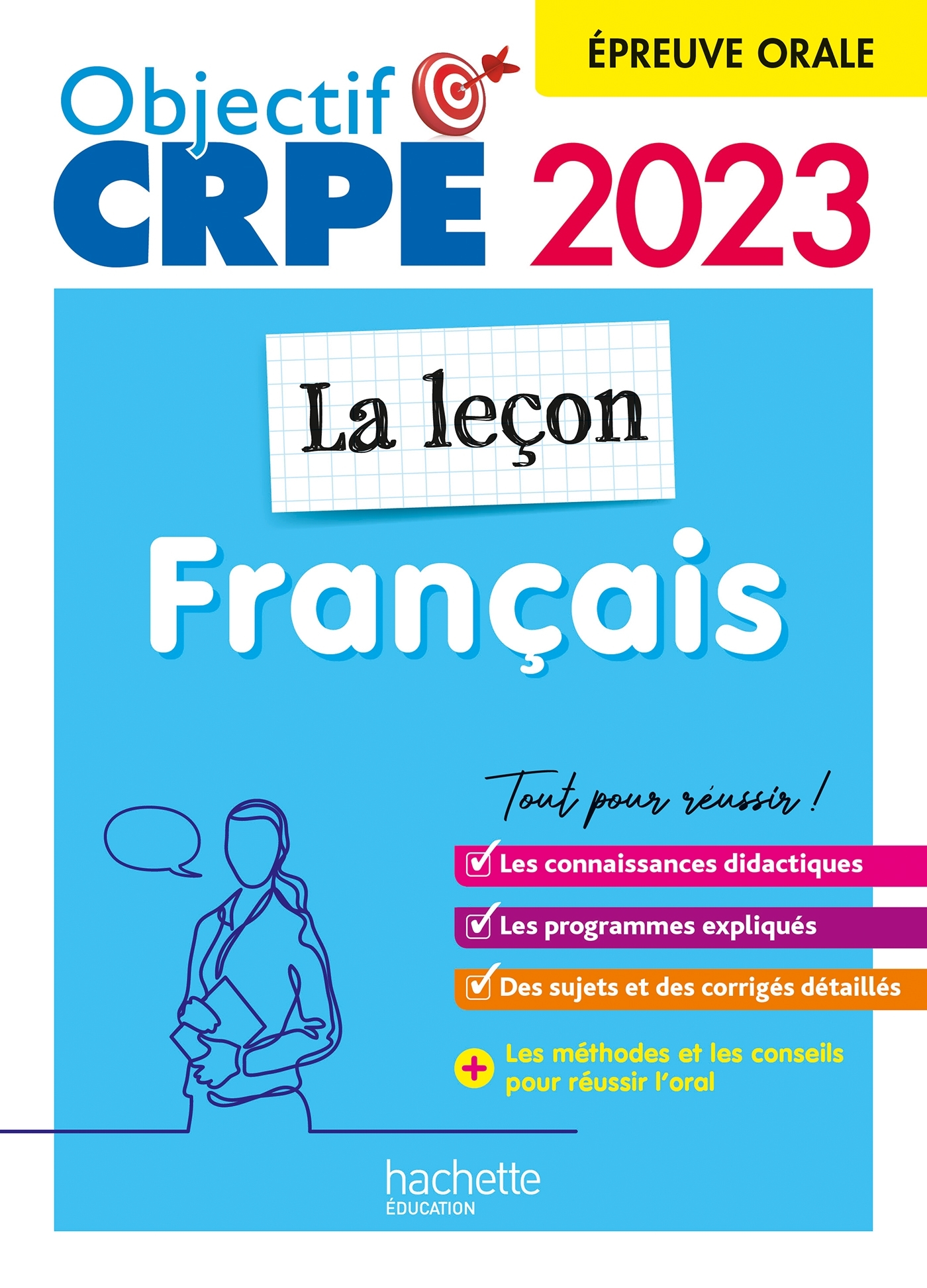 Objectif CRPE 2023 - Français - La leçon - épreuve orale d'admission - Similowski Kathy, Breton Laurence, Caillabet Jannick, Genre Stéphanie, Viardet Rodolphe - HACHETTE EDUC