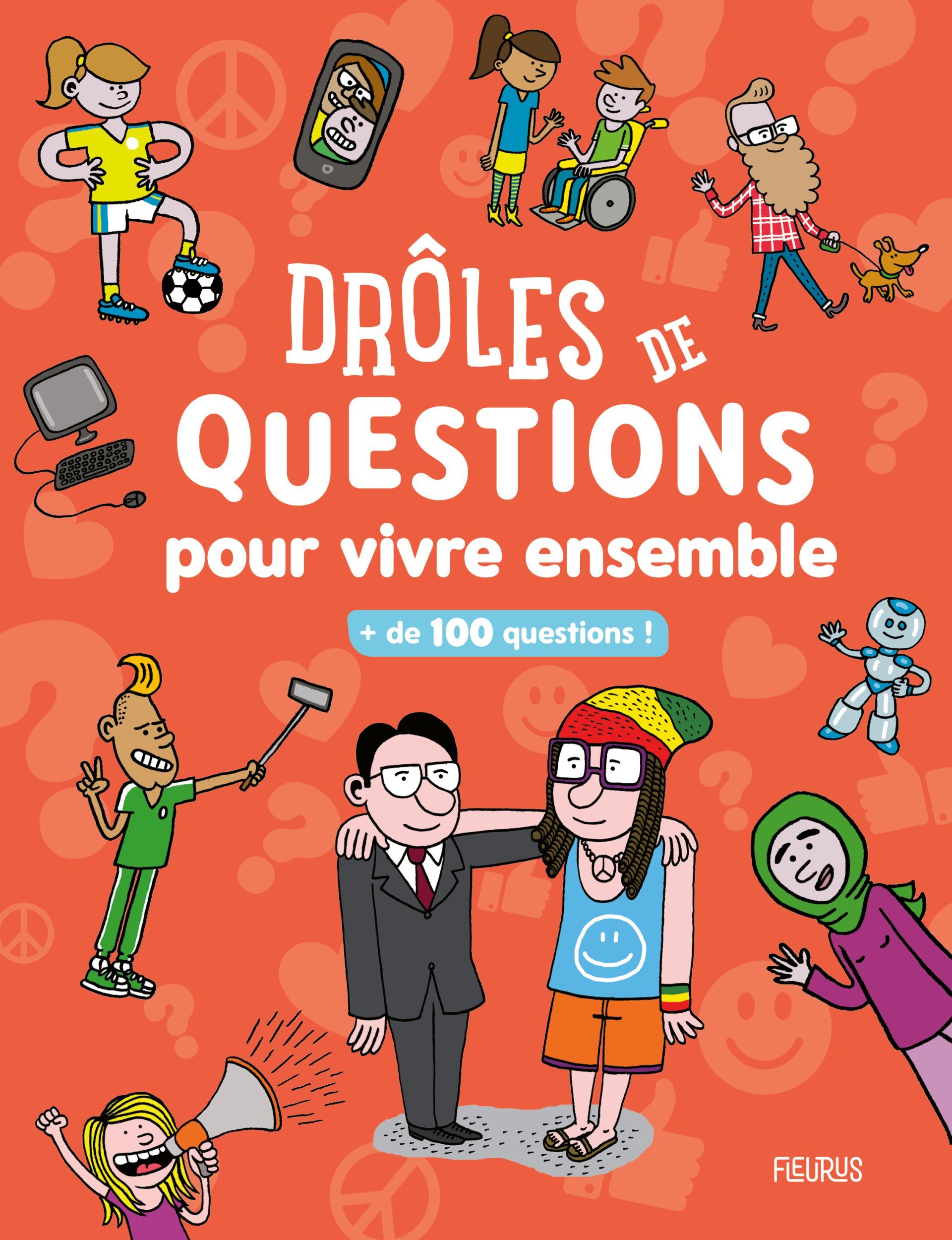 Drôles de questions pour vivre ensemble - Collectif Collectif - FLEURUS