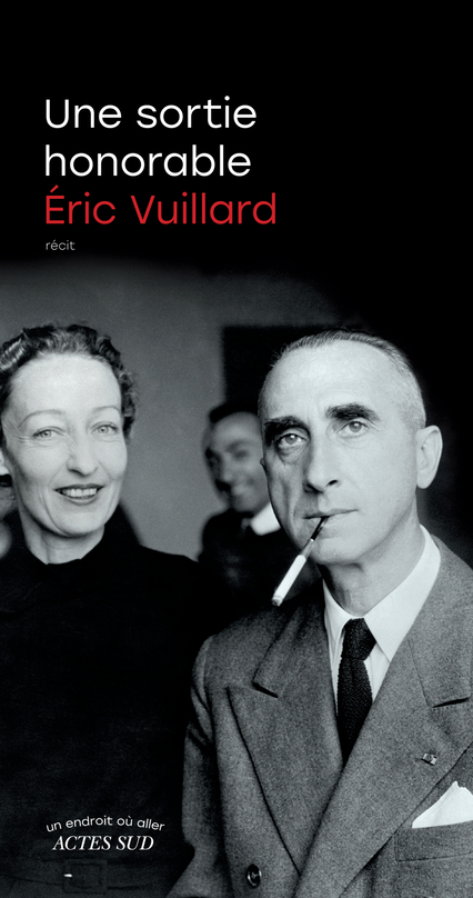 Une sortie honorable - Vuillard Éric - ACTES SUD