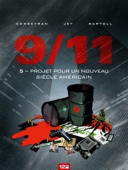 9/11 - Tome 05 - Corbeyran Eric, Bartoll Jean-Claude, Jef Jef, Jef  - GLENAT