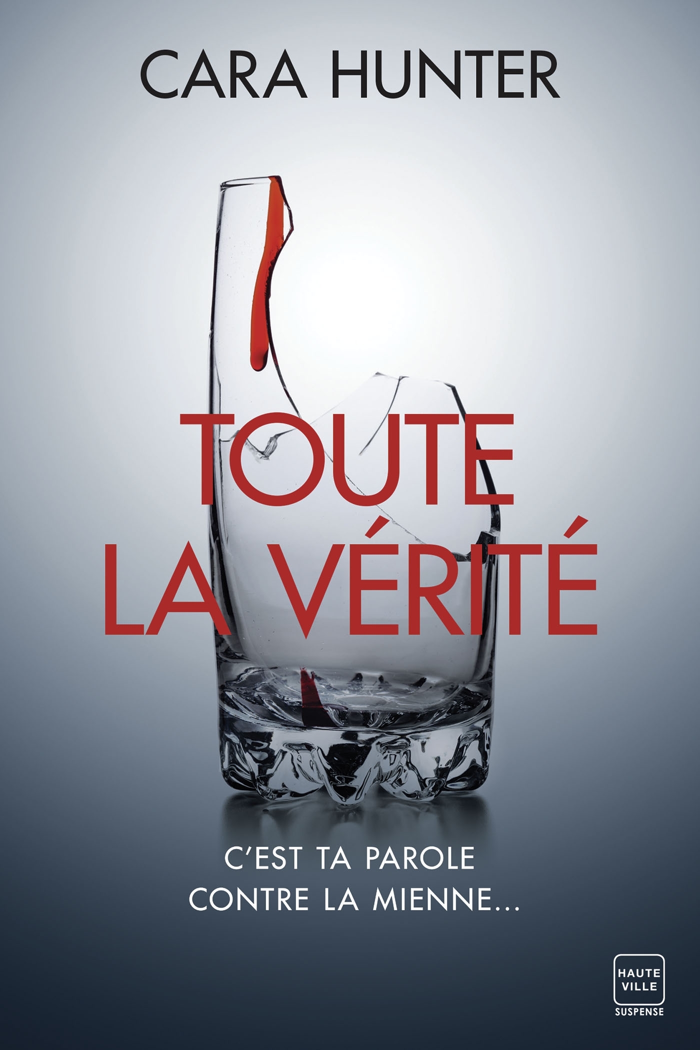 Une enquête de Adam Fawley, T5 : Toute la vérité - Hunter Cara - HAUTEVILLE