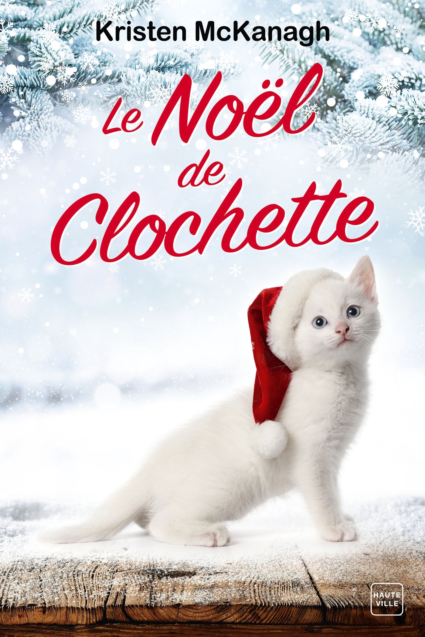 Le Noël de Clochette - McKanagh Kristen - HAUTEVILLE