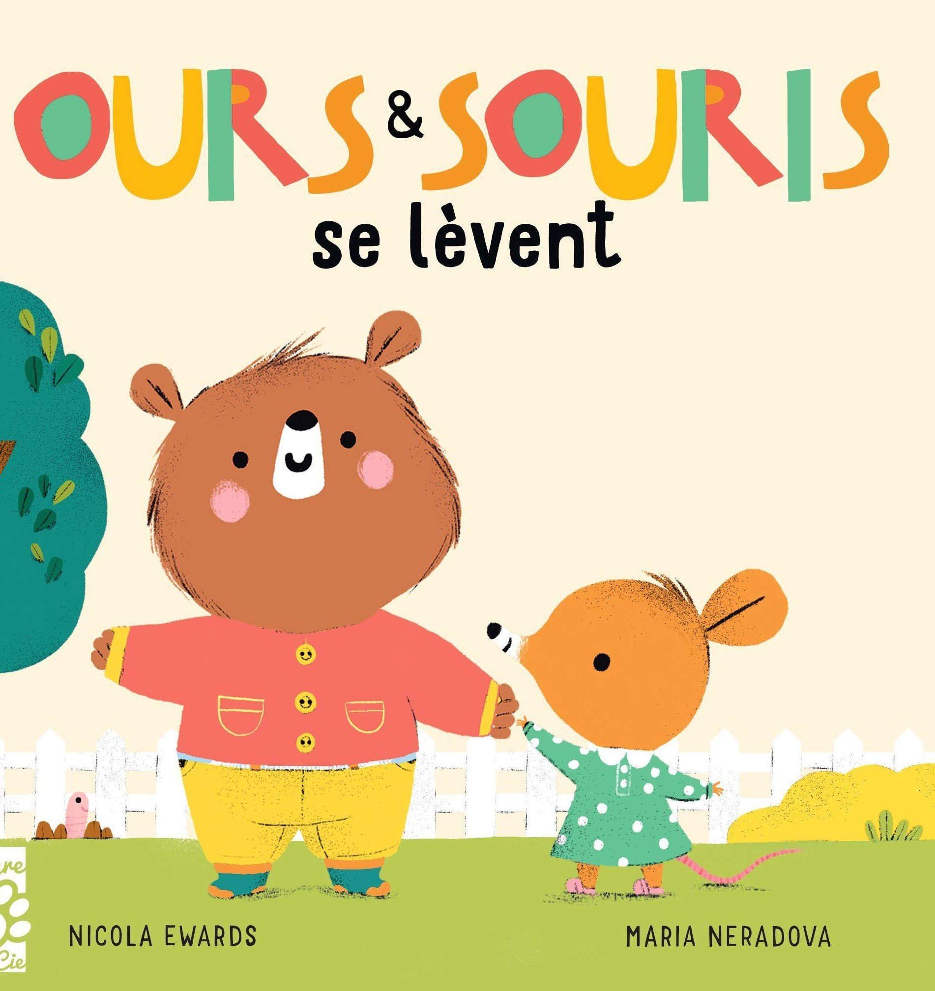 Ours et Souris se lèvent - Edwards Nicola, Neradova Maria - TIGRE ET CIE