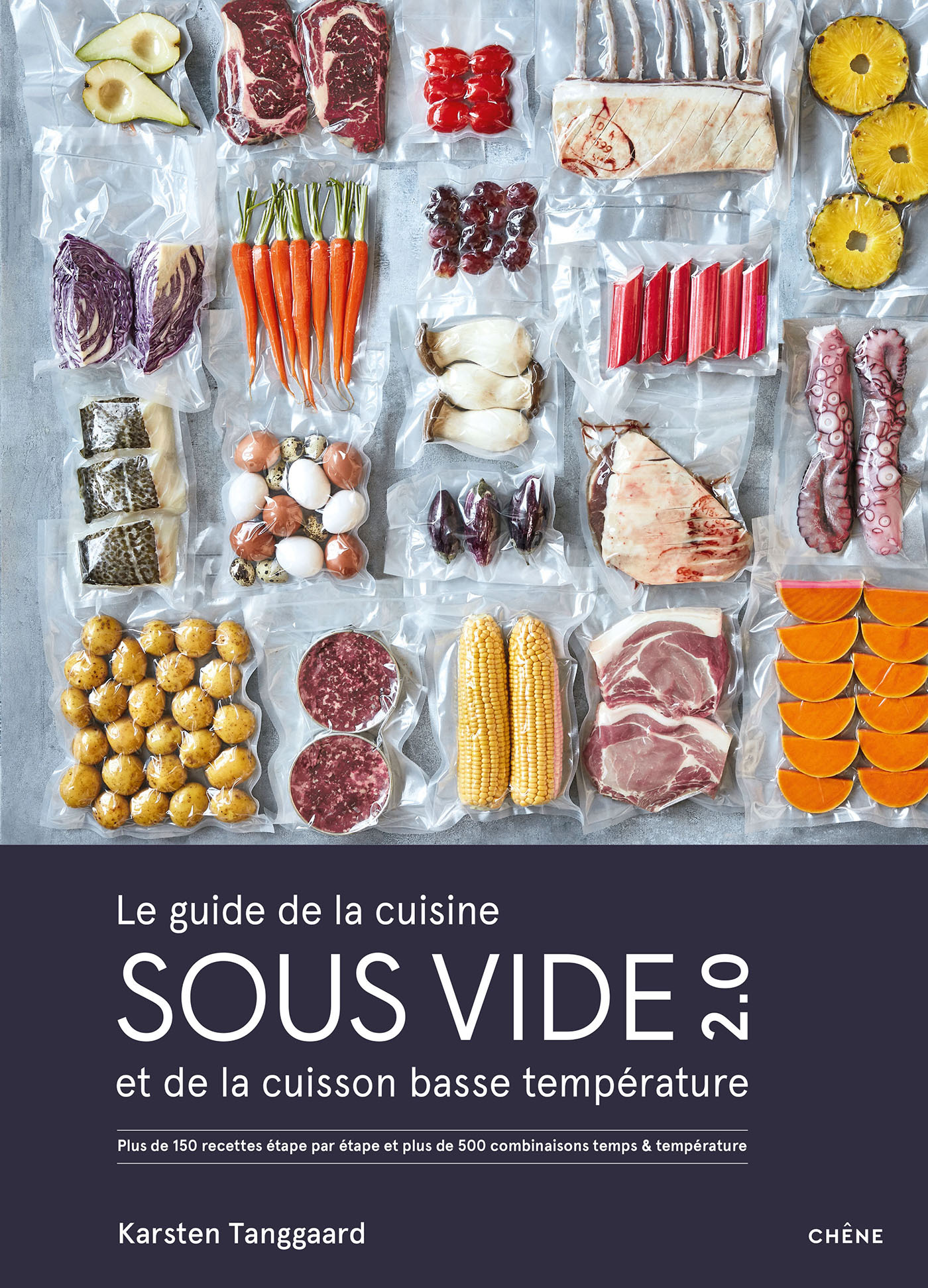 Le guide de la cuisine sous vide et de la cuisson basse température - Karsten Tanggaard Karsten Tanggaard - LE CHENE