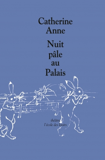 nuit pale au palais - ANNE CATHERINE - EDL