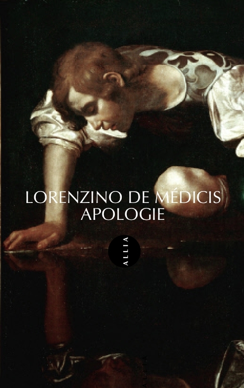 Apologie - MEDICIS (DE) Lorenzino, AUTHIER Denis - ALLIA