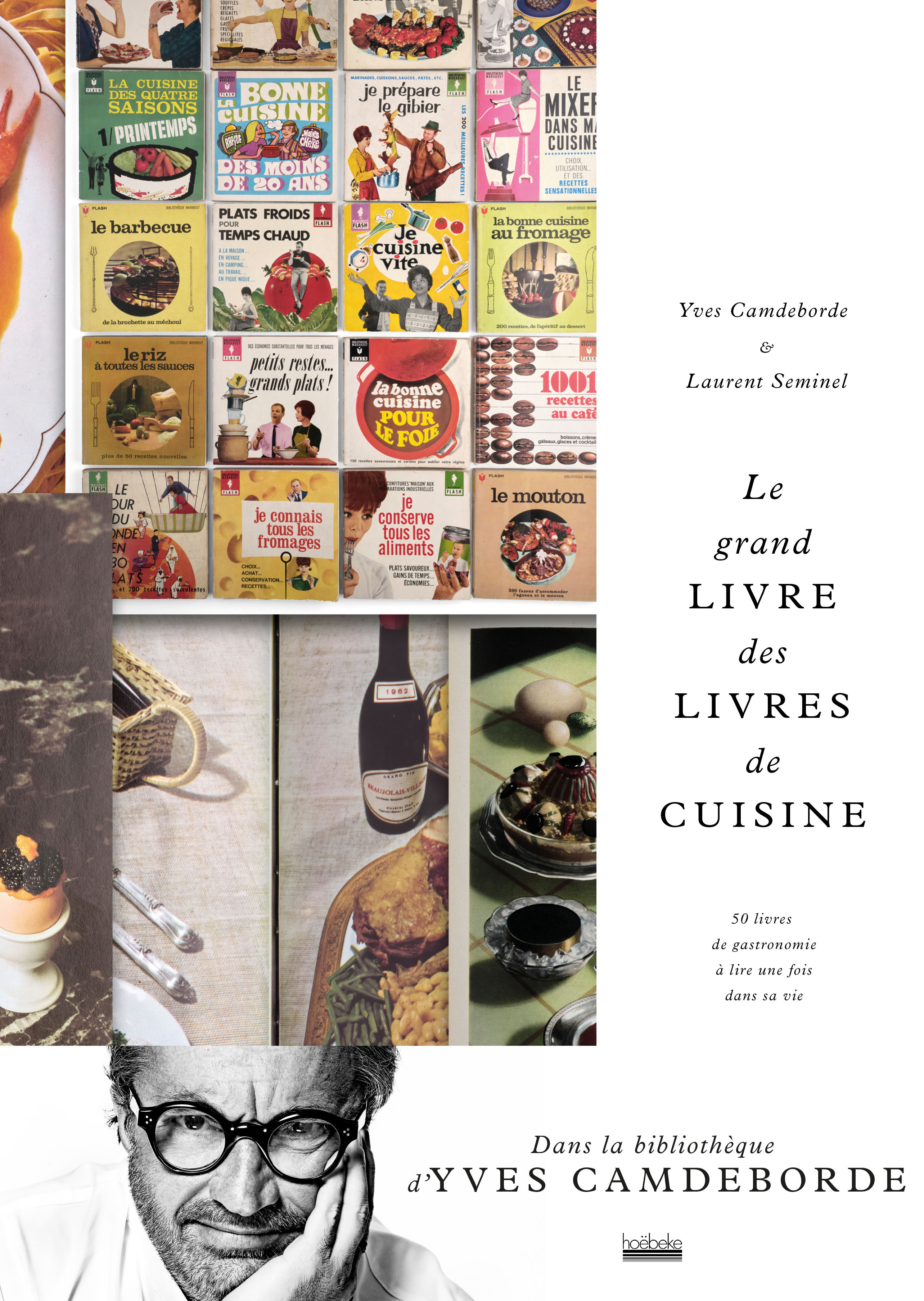 Le grand Livre des livres de cuisine - Camdeborde Yves, Seminel Laurent - HOEBEKE