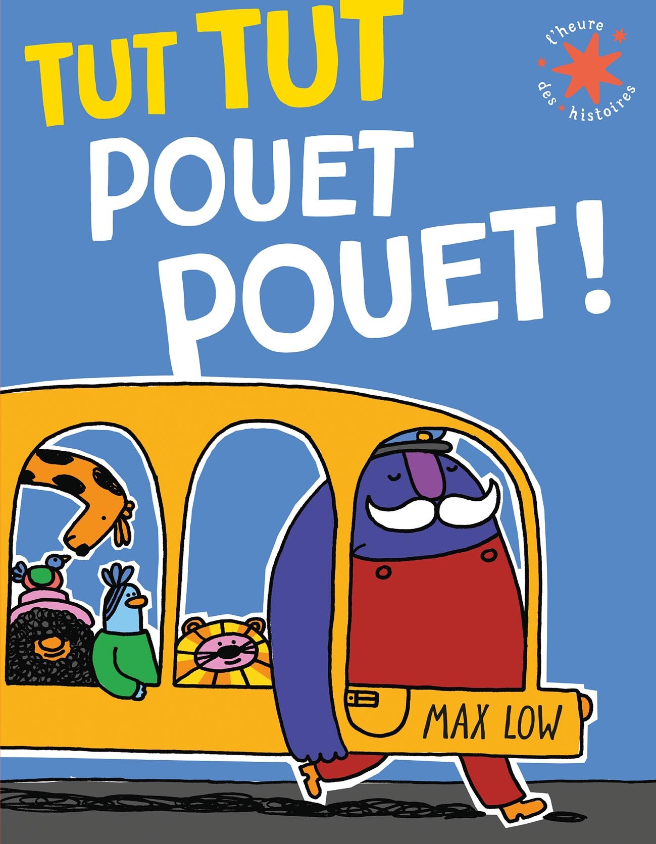 Tut Tut Pouet Pouet ! - Low Max, Gallimard Jeunesse  - GALLIMARD JEUNE