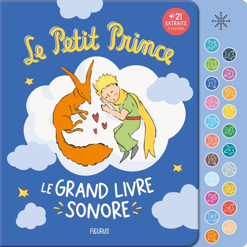 Le Petit Prince   Le grand livre sonore - D'après Antoine de Saint-Exupéry D'après Antoine de Saint-Exupéry, D'après Antoine de Saint-Exupéry  - FLEURUS