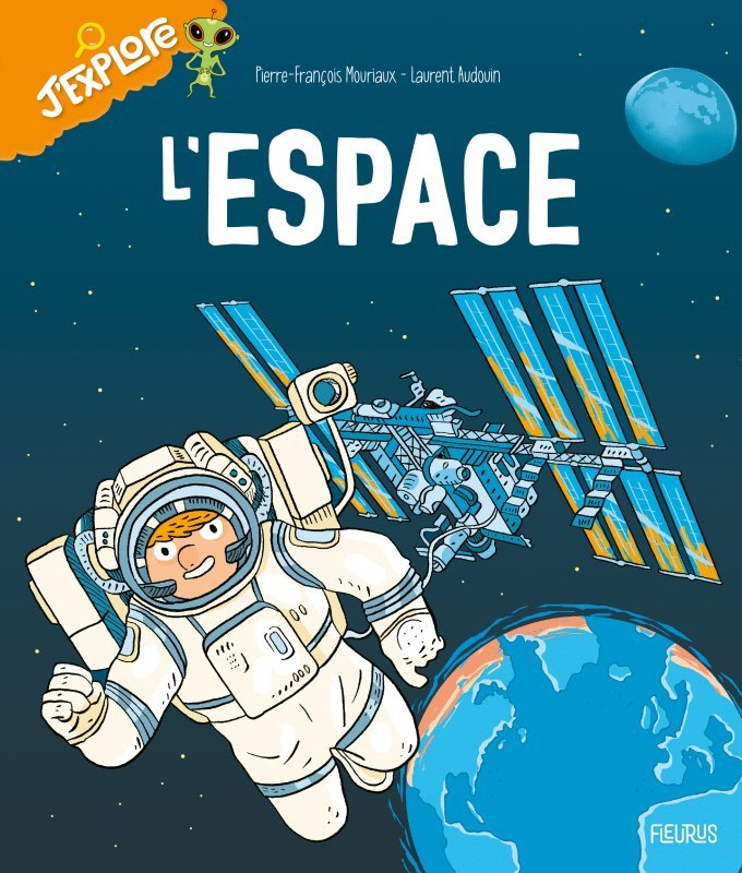 L'espace - Mouriaux Pierre-François, Audouin Laurent - FLEURUS