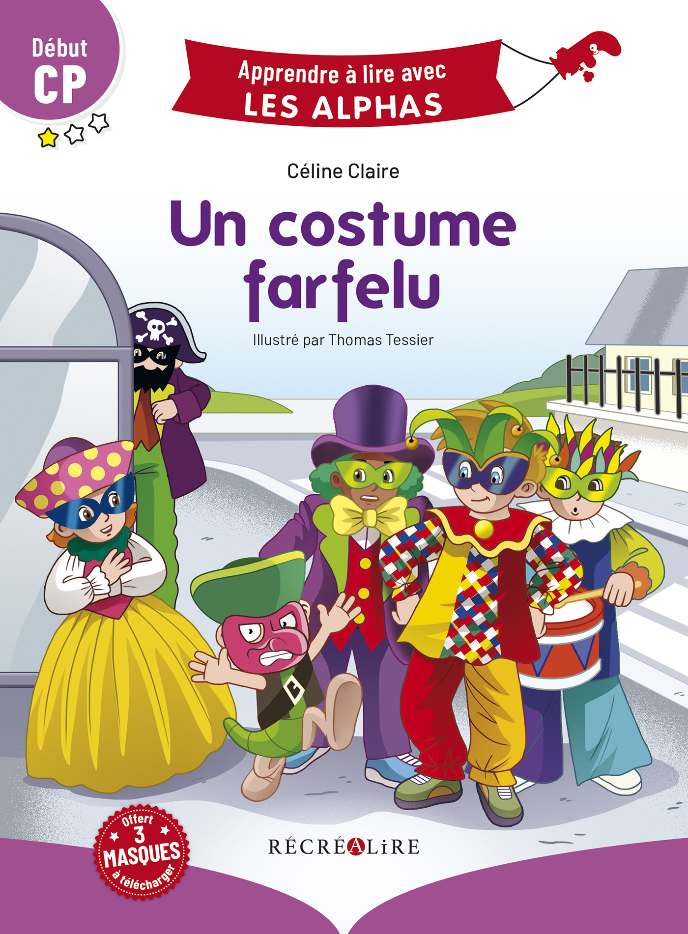 Un costume farfelu Début CP - Claire Céline, Tessier Thomas - RECREALIRE