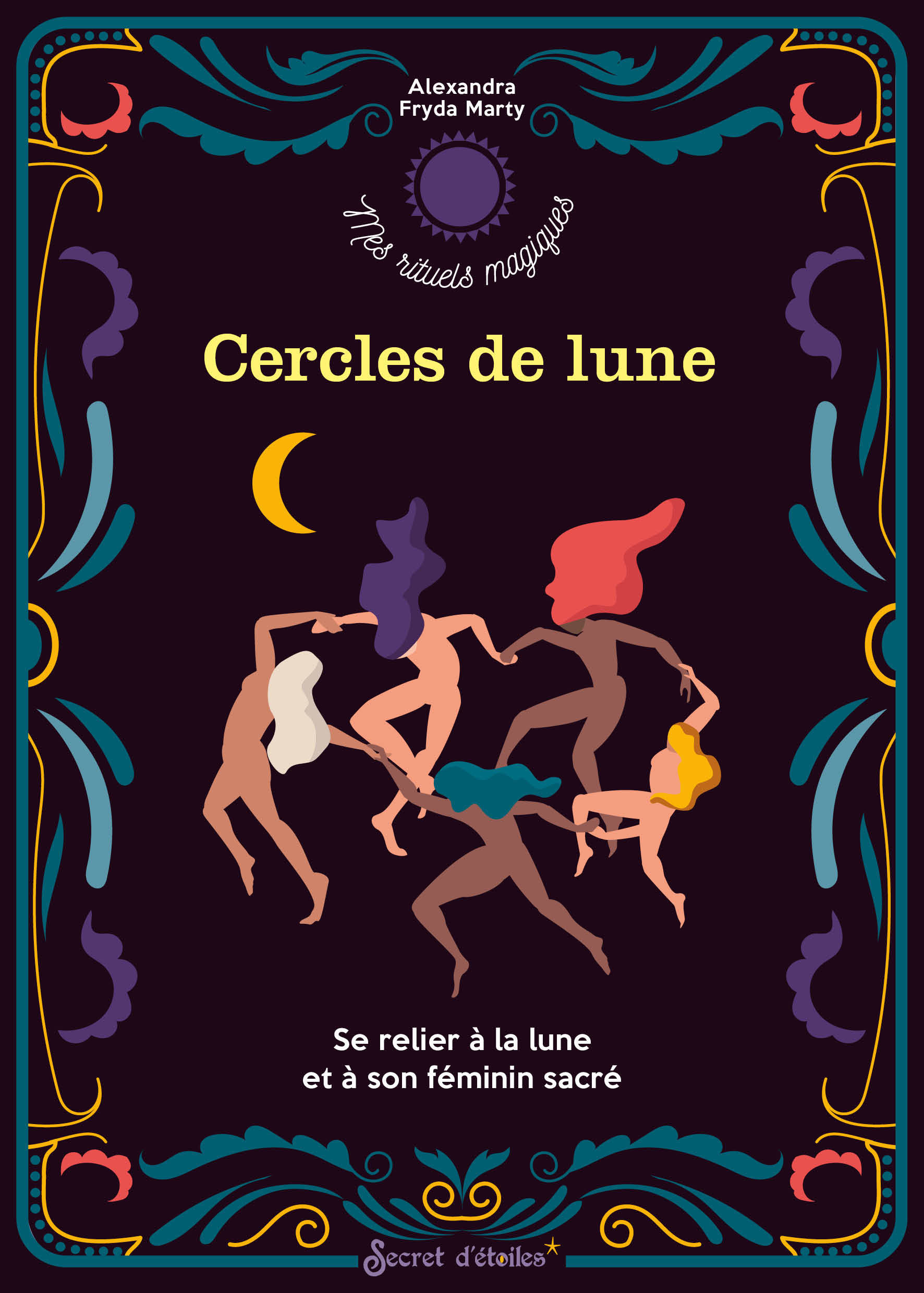 Cercles de lune - Fryda Marty Alexandra - SECRET ETOILES