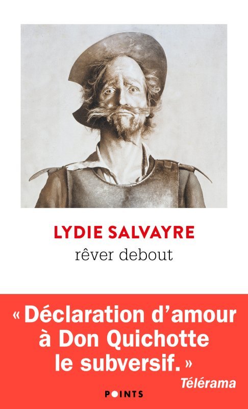 Rêver debout - Salvayre Lydie - POINTS