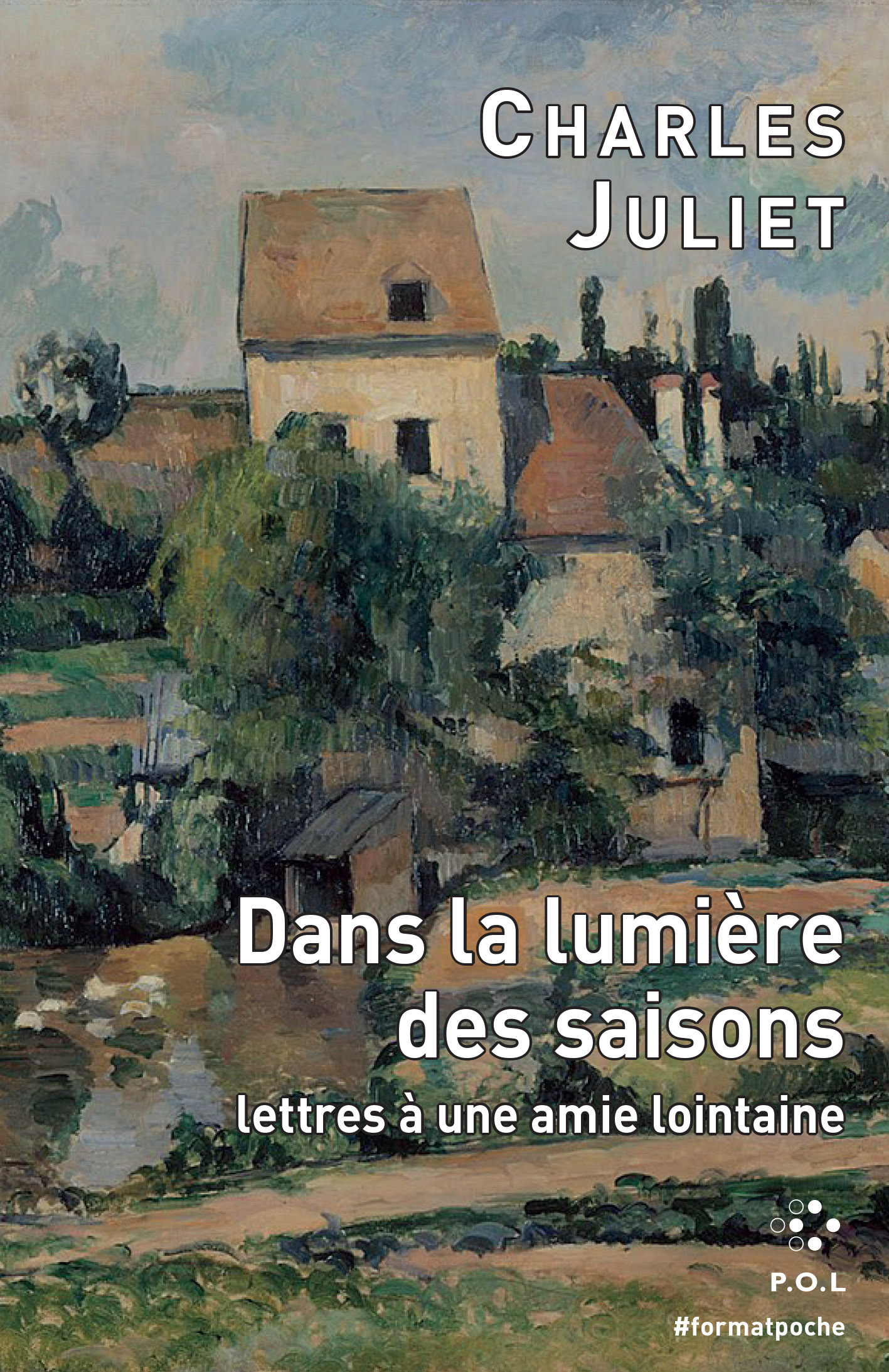 Dans la lumière des saisons - Juliet Charles - POL